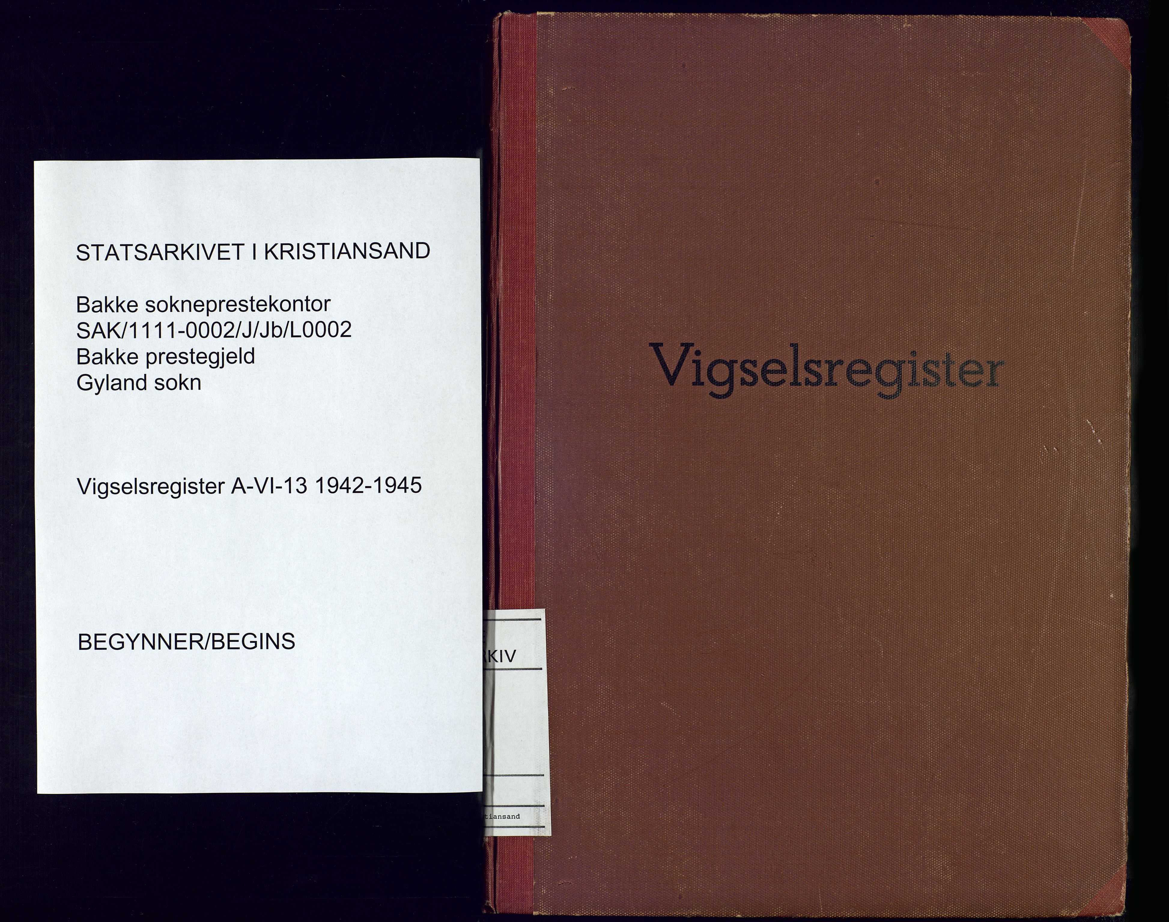 Bakke sokneprestkontor, AV/SAK-1111-0002/J/Jb/L0002: Vigselsregister nr. A-VI-13, 1942-1945
