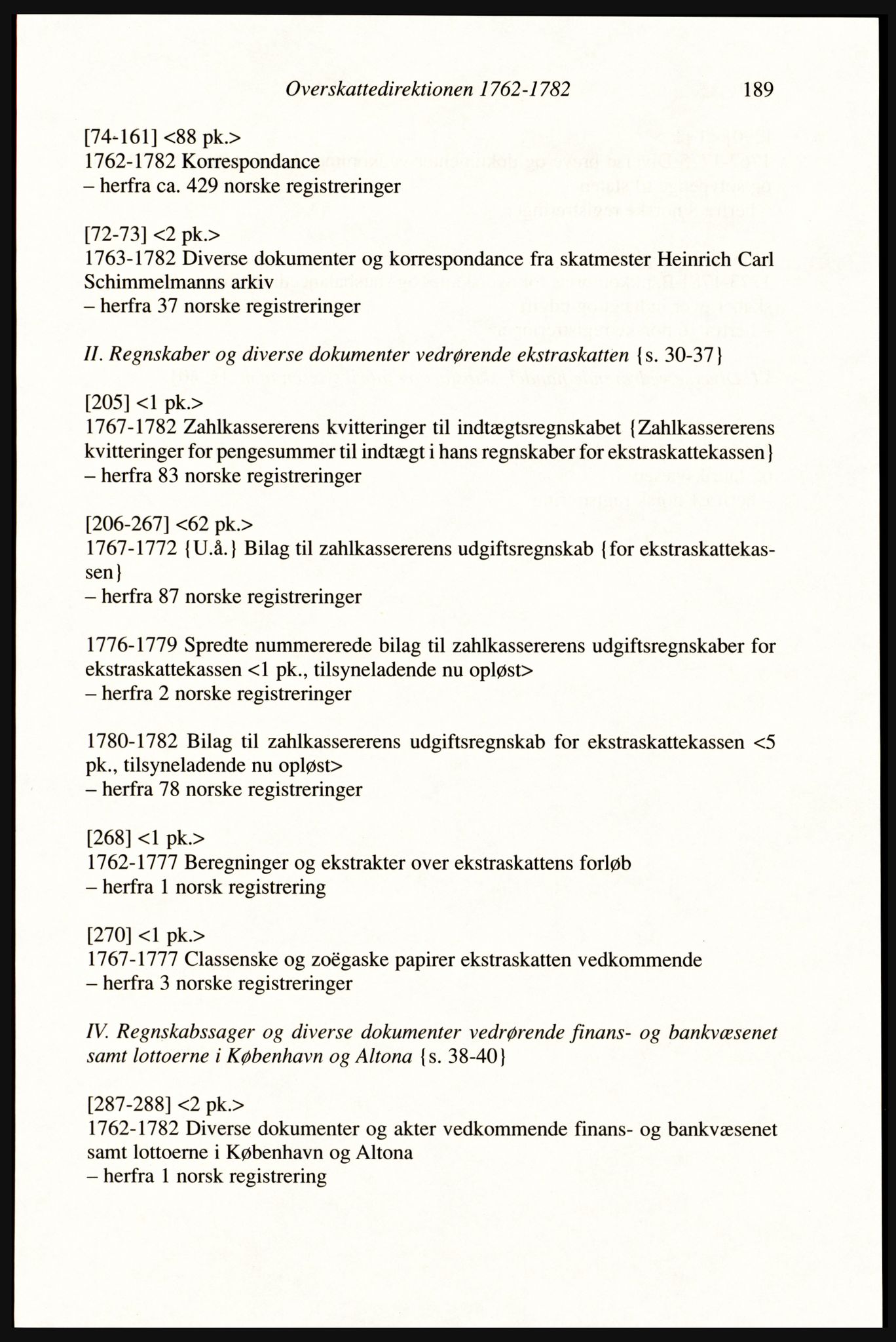 Publikasjoner utgitt av Arkivverket, PUBL/PUBL-001/A/0002: Erik Gøbel: NOREG, Tværregistratur over norgesrelevant materiale i Rigsarkivet i København (2000), 2000, s. 191
