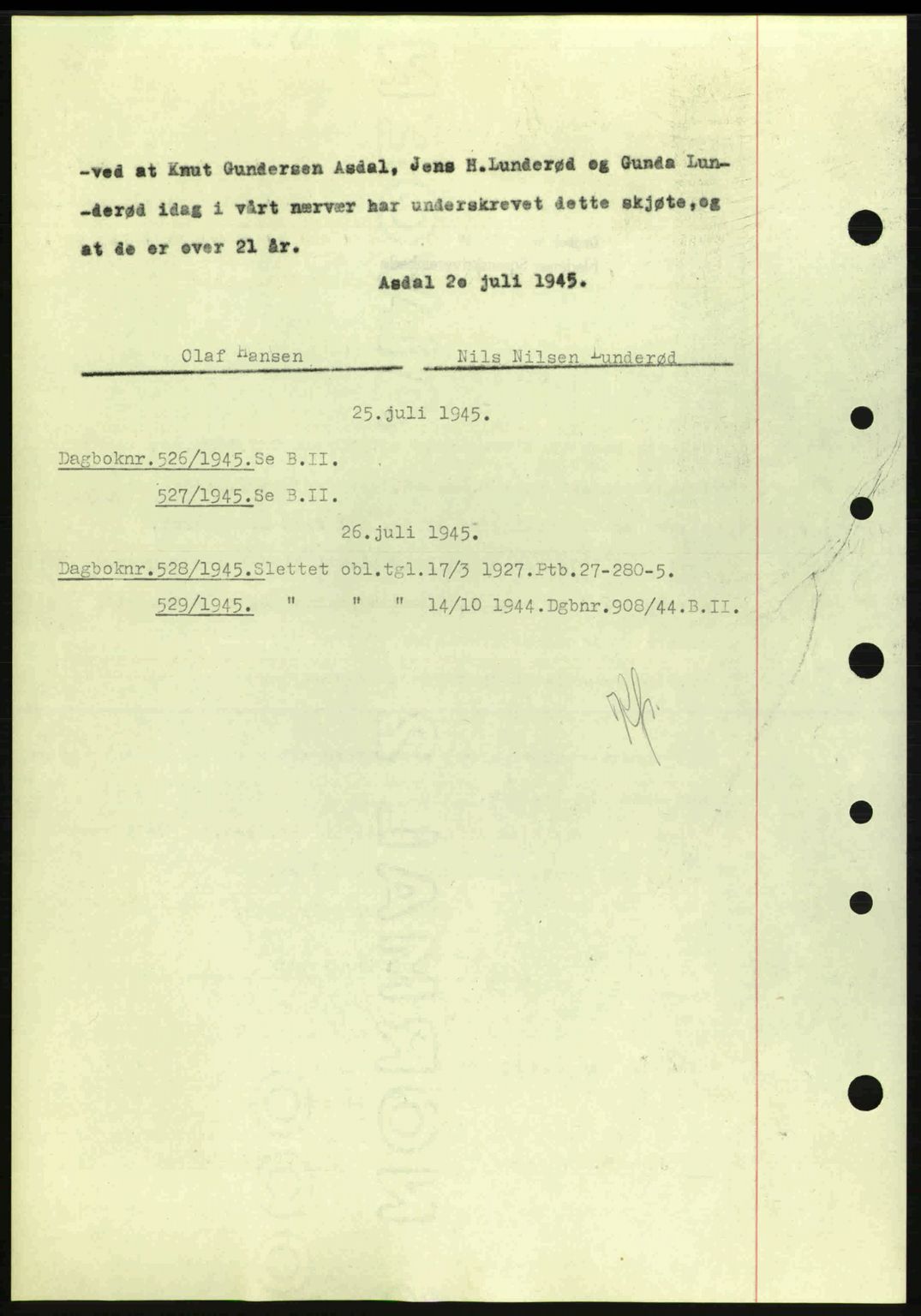 Nedenes sorenskriveri, SAK/1221-0006/G/Gb/Gba/L0052: Pantebok nr. A6a, 1944-1945, Dagboknr: 525/1945