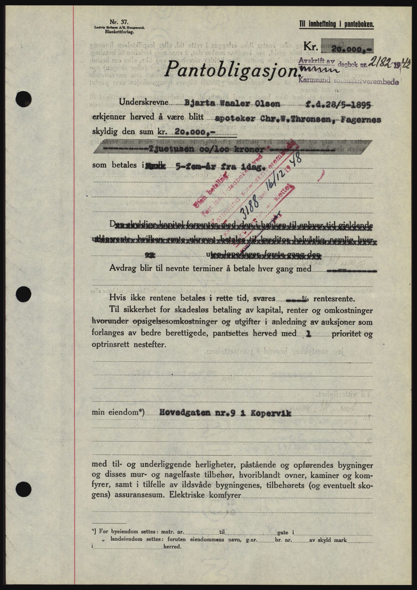 Karmsund sorenskriveri, SAST/A-100311/01/II/IIBBE/L0008: Pantebok nr. B 54, 1942-1943, Dagboknr: 2182/1942