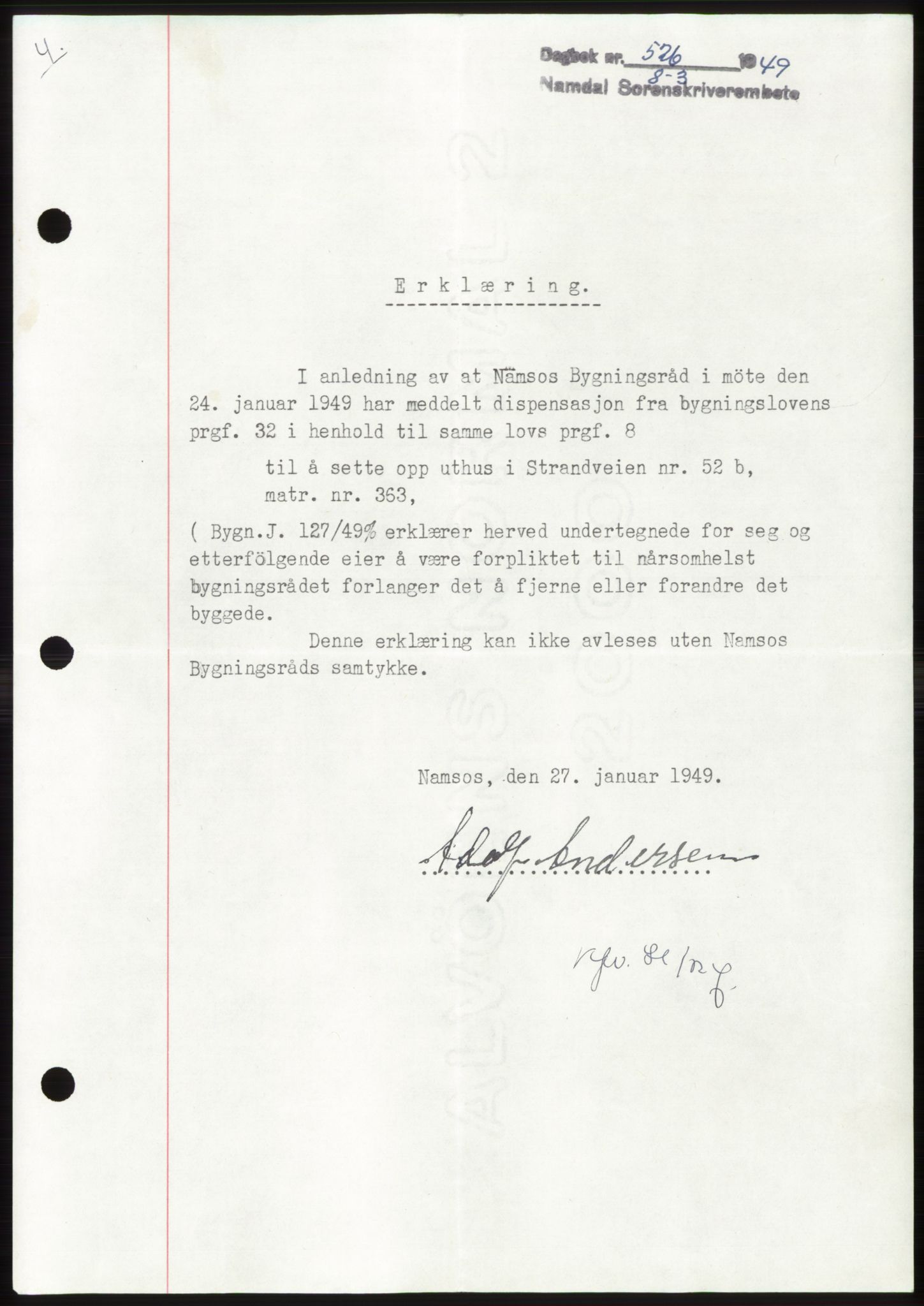 Namdal sorenskriveri, SAT/A-4133/1/2/2C: Pantebok nr. -, 1949-1949, Dagboknr: 526/1949