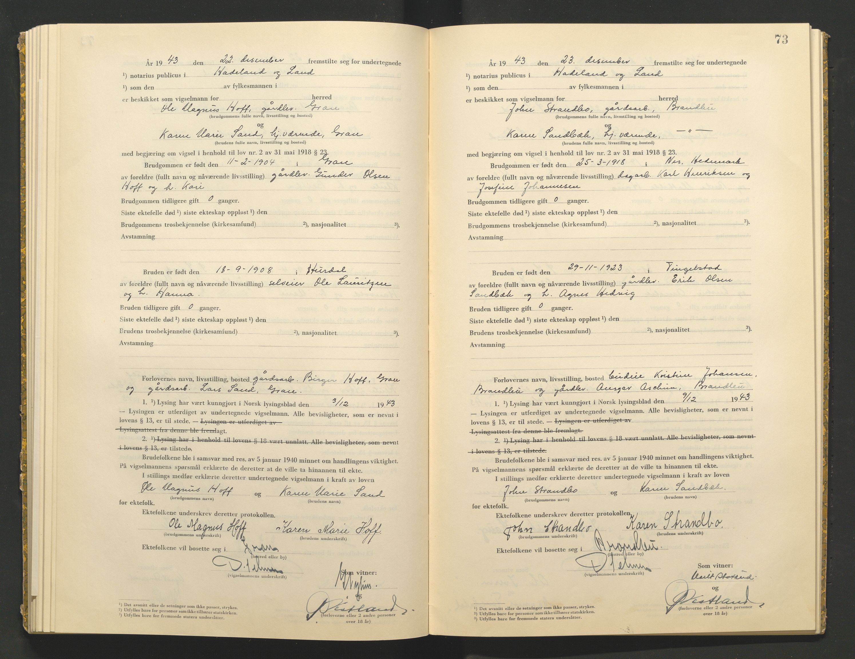 Hadeland og Land tingrett, AV/SAH-TING-010/L/Lb/L0002: Vigselbok, 1943-1944, s. 73