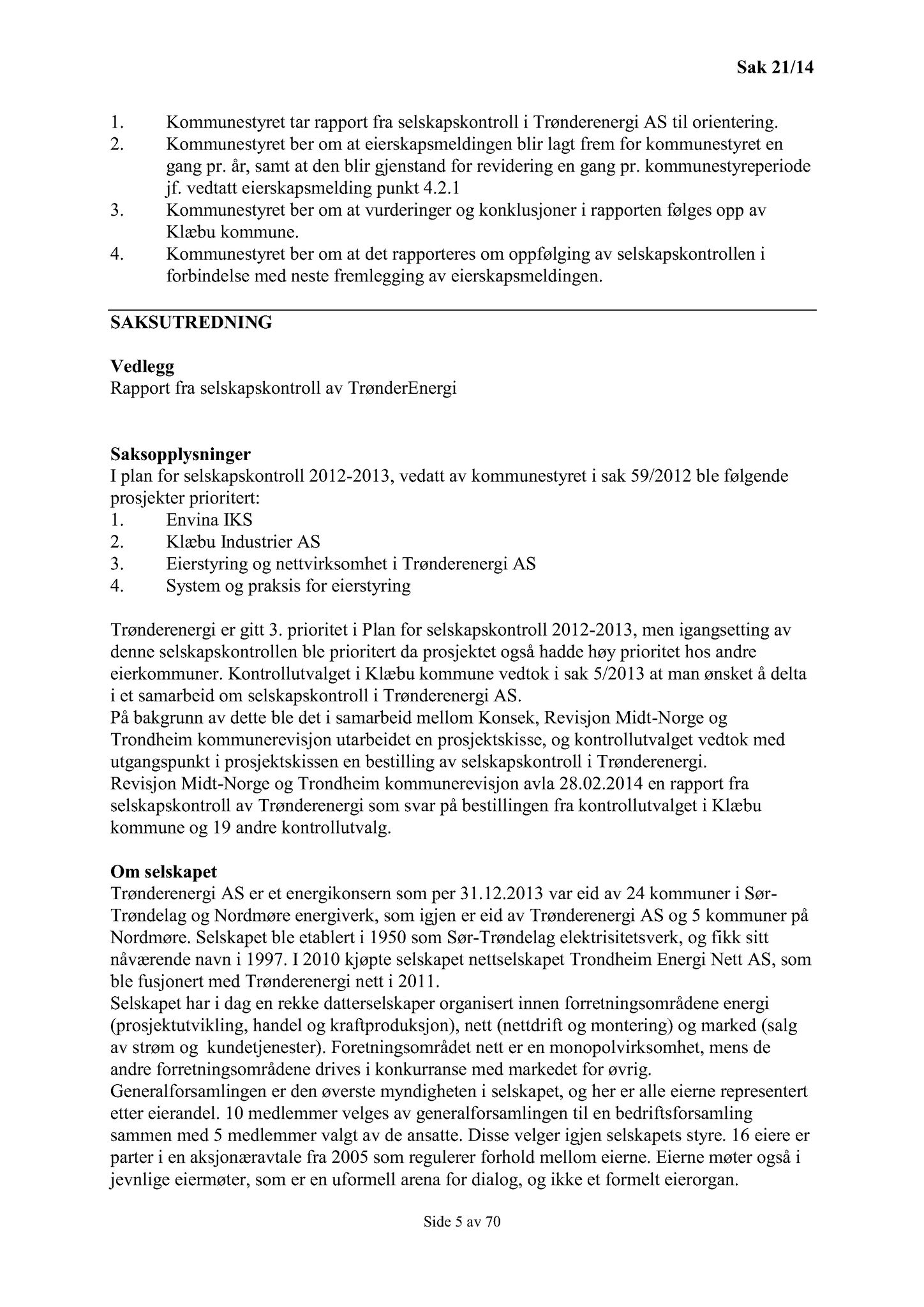 Klæbu Kommune, TRKO/KK/01-KS/L007: Kommunestyret - Møtedokumenter, 2014, s. 352