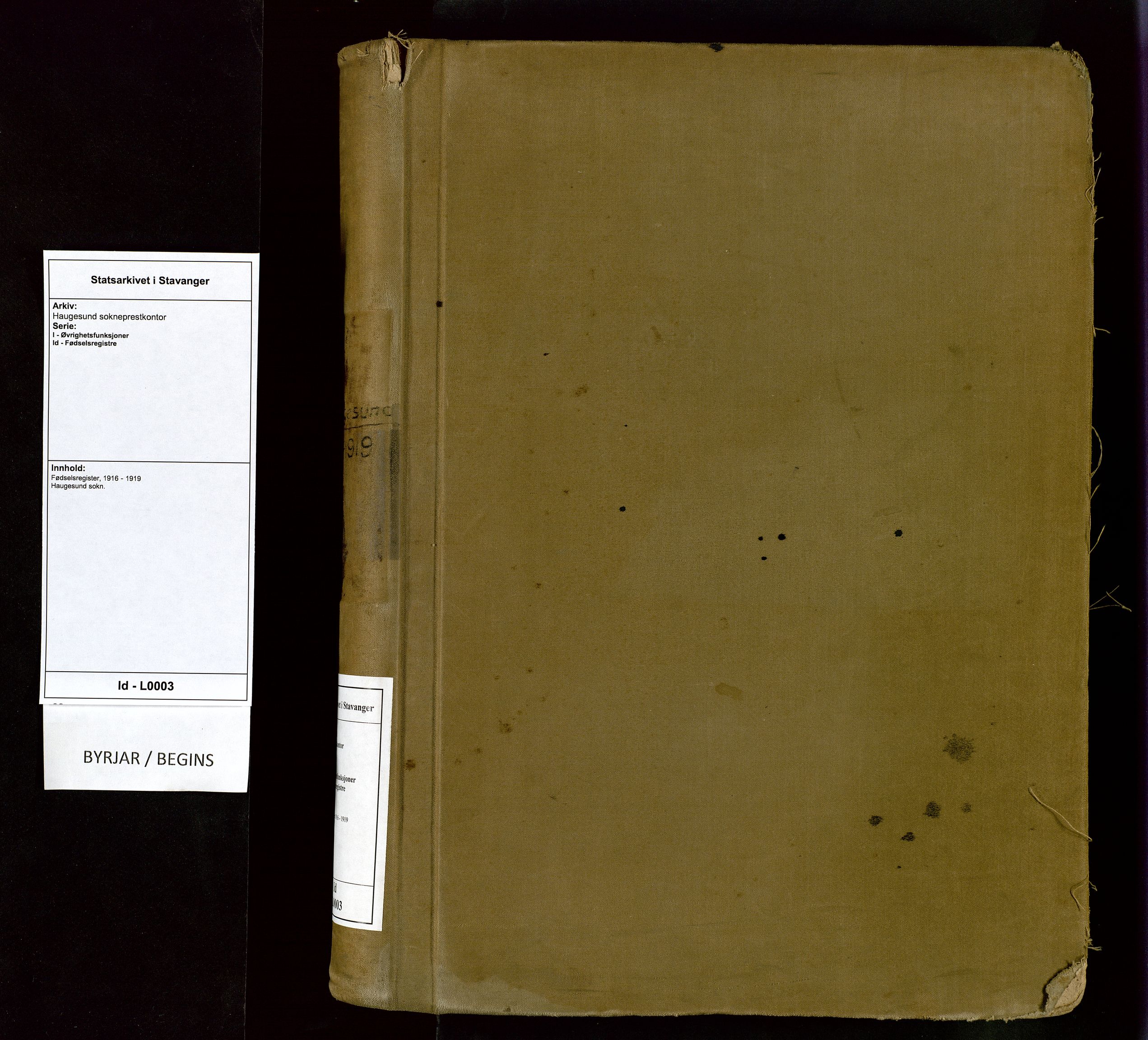 Haugesund sokneprestkontor, AV/SAST-A -101863/I/Id/L0003: Fødselsregister nr. 1, 1916-1919