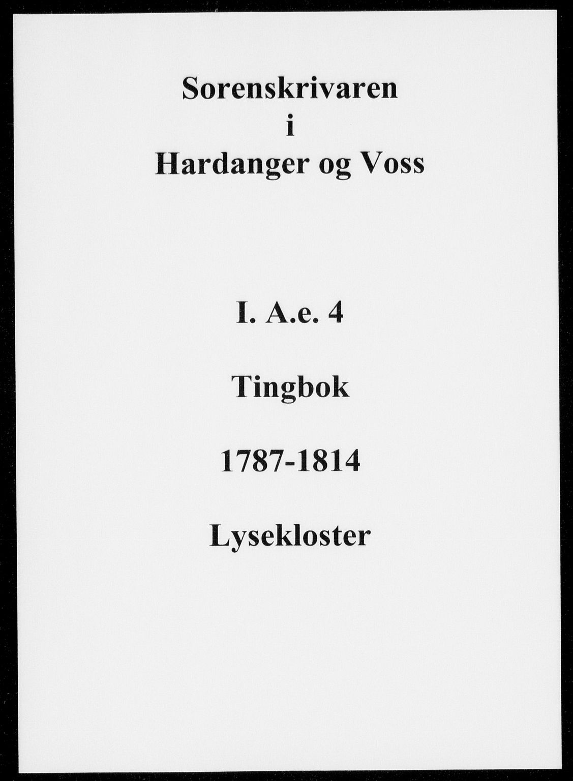 Hardanger og Voss sorenskriveri, AV/SAB-A-2501/1/1A/1Ae/L0004: Tingbok for Lysekloster, 1787-1814