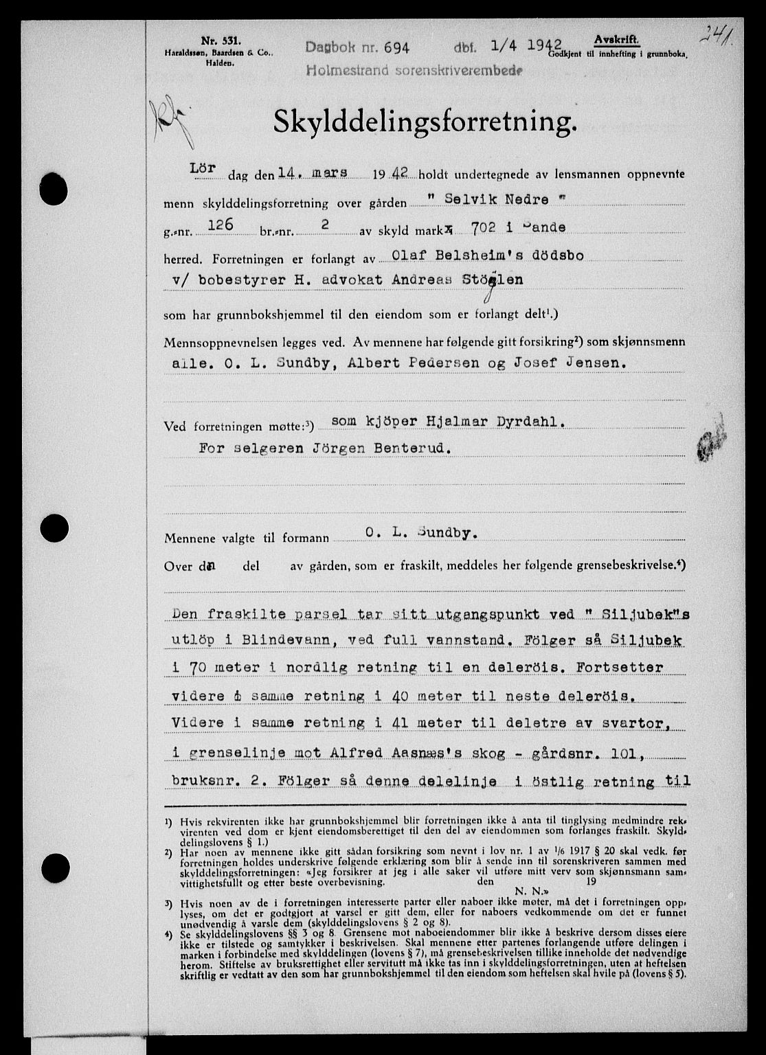 Holmestrand sorenskriveri, SAKO/A-67/G/Ga/Gaa/L0055: Pantebok nr. A-55, 1942-1942, Dagboknr: 694/1942