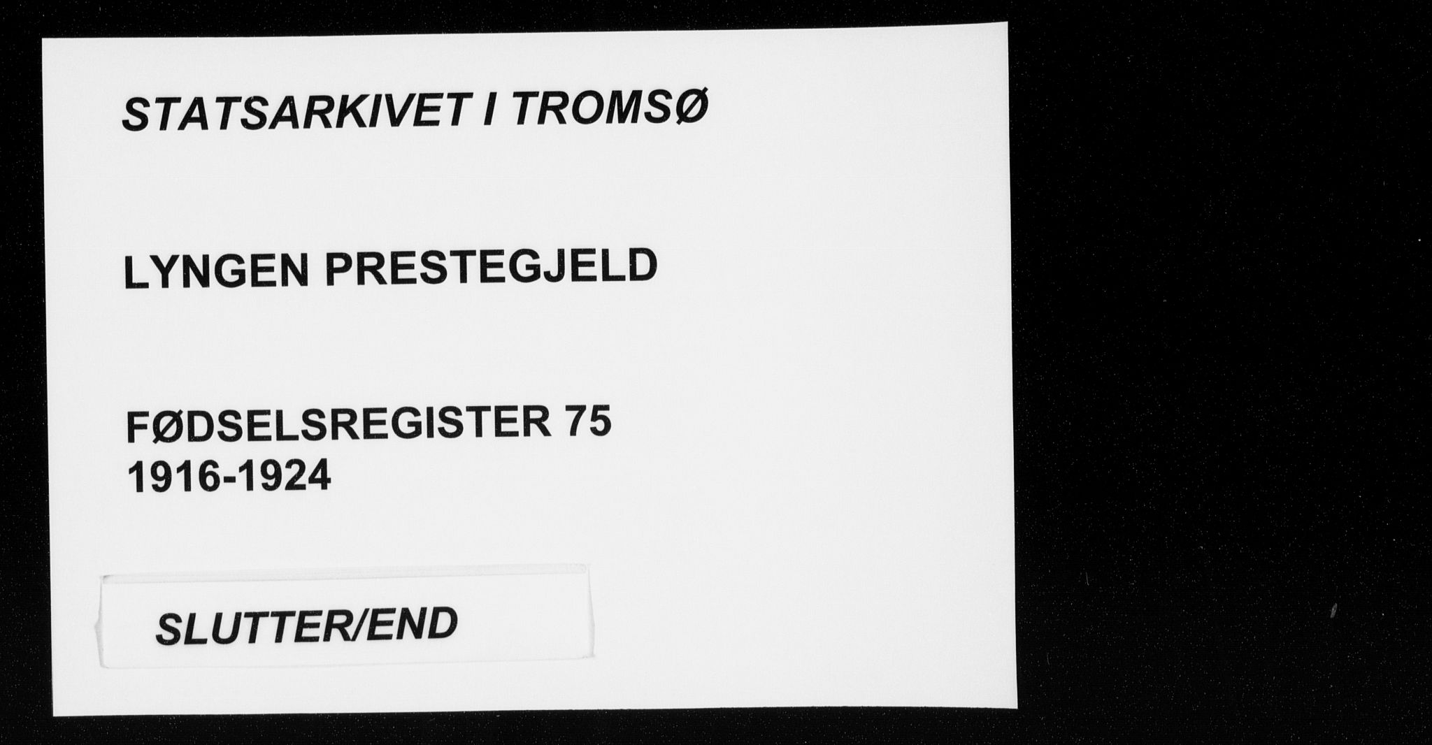 Lyngen sokneprestembete, AV/SATØ-S-1289/I/Ia/L0075: Fødselsregister nr. 75, 1916-1924