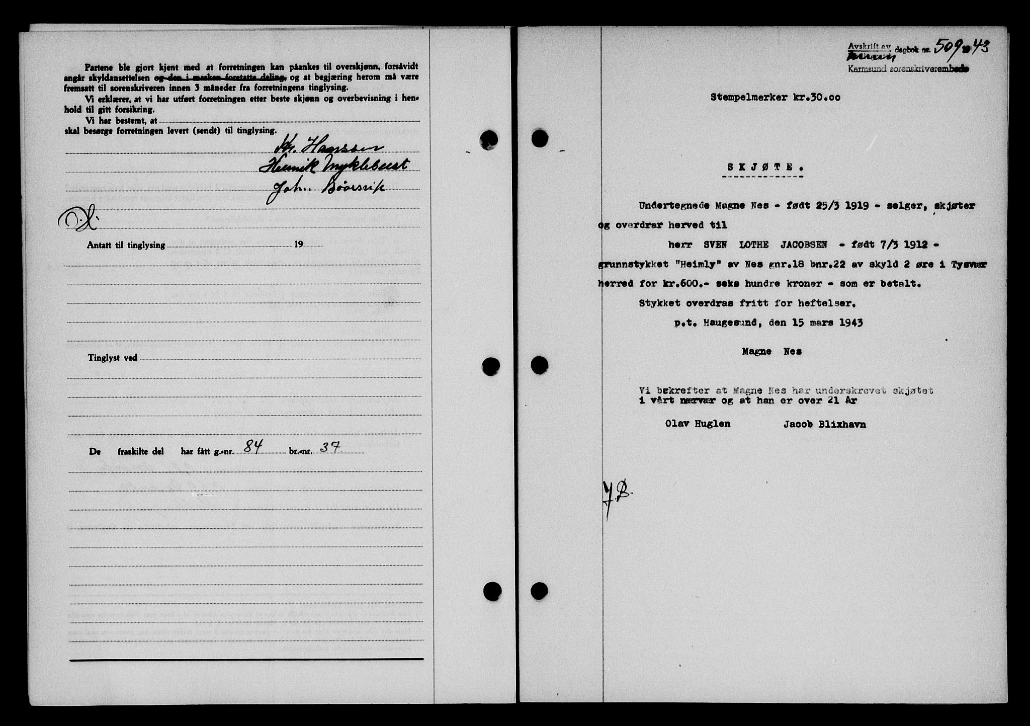Karmsund sorenskriveri, SAST/A-100311/01/II/IIB/L0079: Pantebok nr. 60A, 1942-1943, Dagboknr: 509/1943