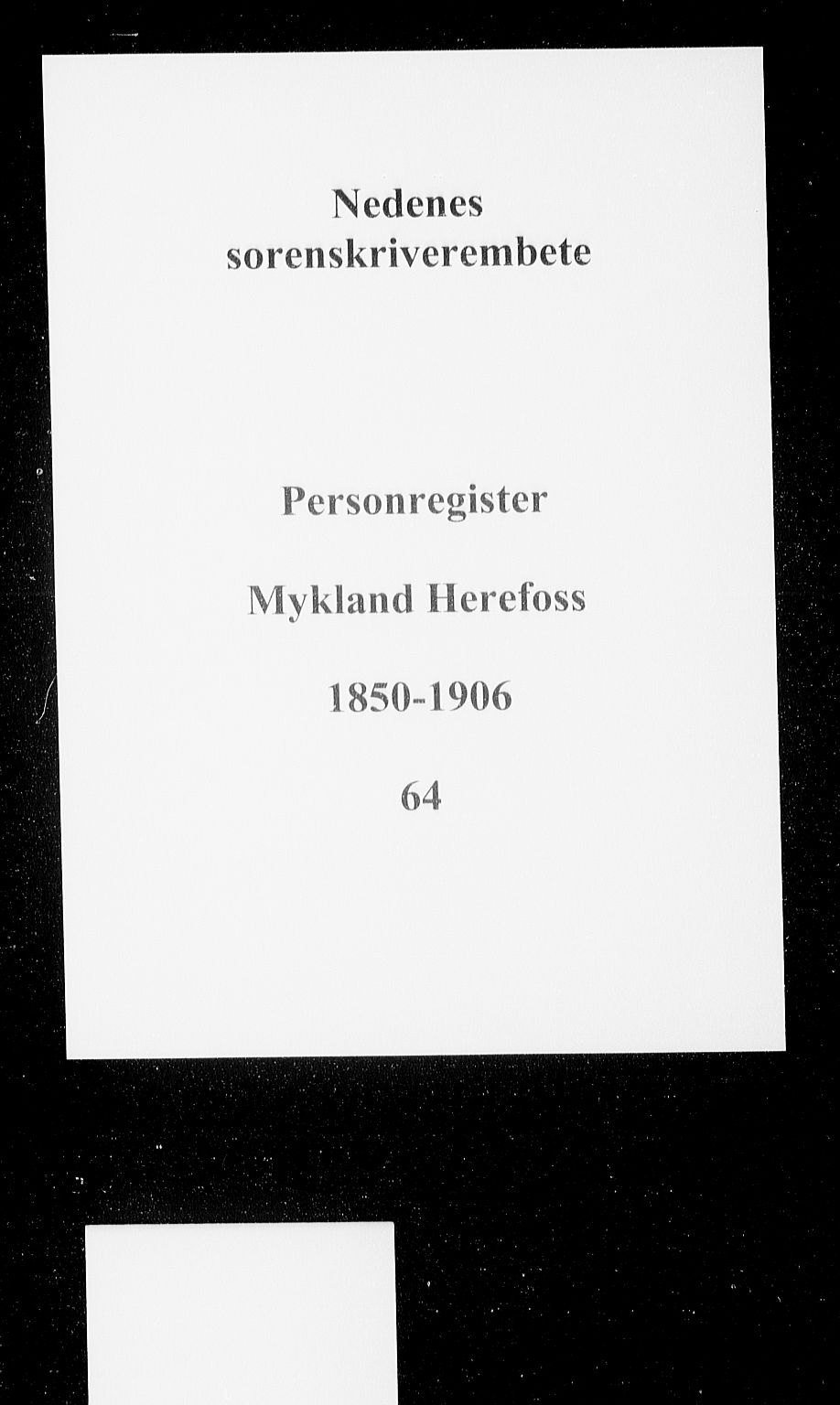 Nedenes sorenskriveri, SAK/1221-0006/G/Ge/L0002: Panteregister nr. 64, 1850-1906