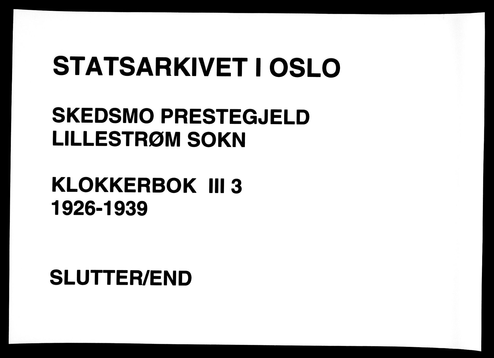 Skedsmo prestekontor Kirkebøker, AV/SAO-A-10033a/G/Gc/L0003: Klokkerbok nr. III 3, 1926-1939