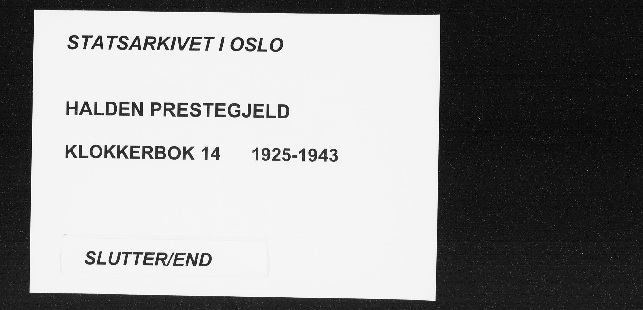Halden prestekontor Kirkebøker, SAO/A-10909/G/Ga/L0014: Klokkerbok nr. 14, 1925-1943