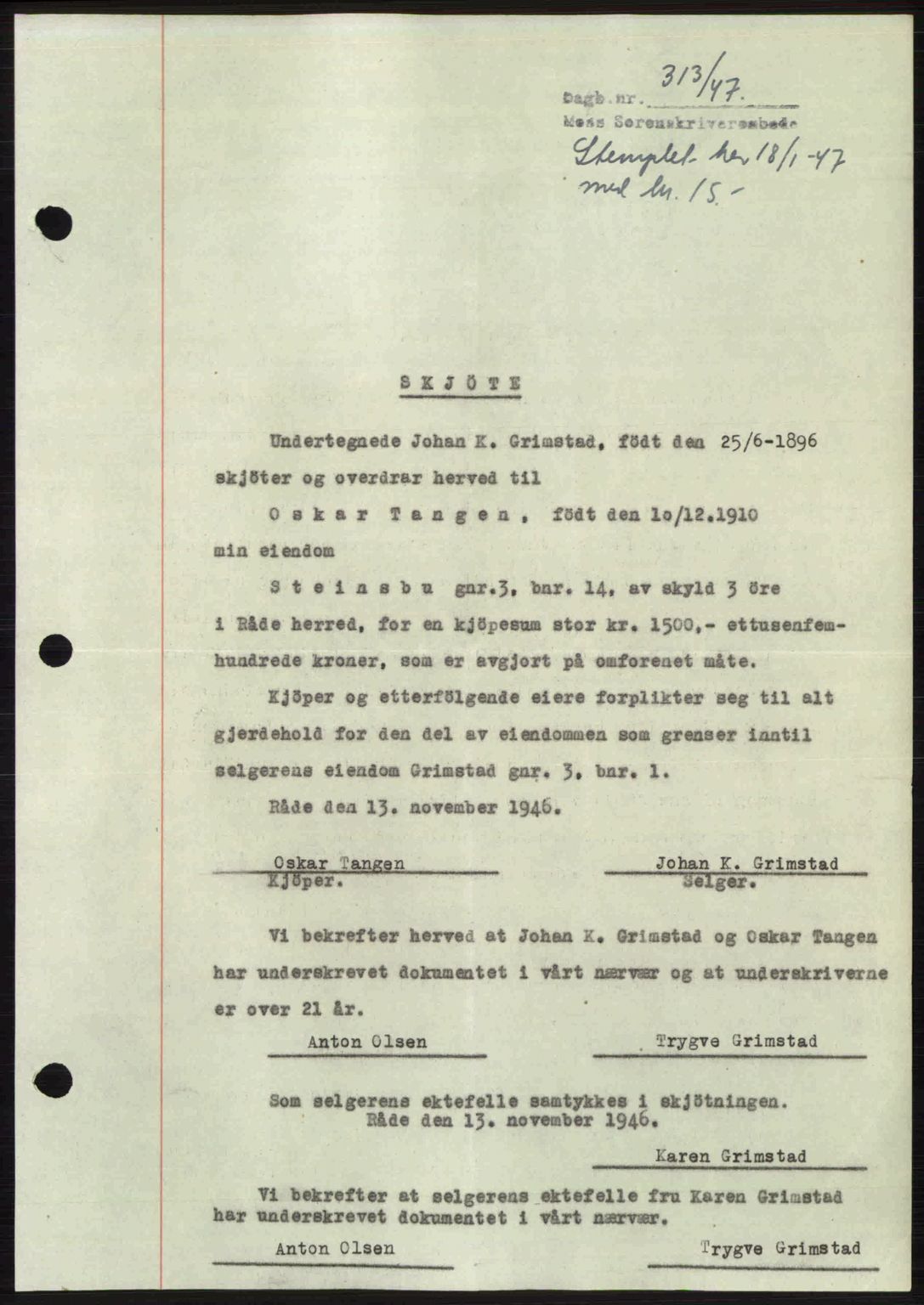 Moss sorenskriveri, SAO/A-10168: Pantebok nr. A17, 1947-1947, Dagboknr: 313/1947