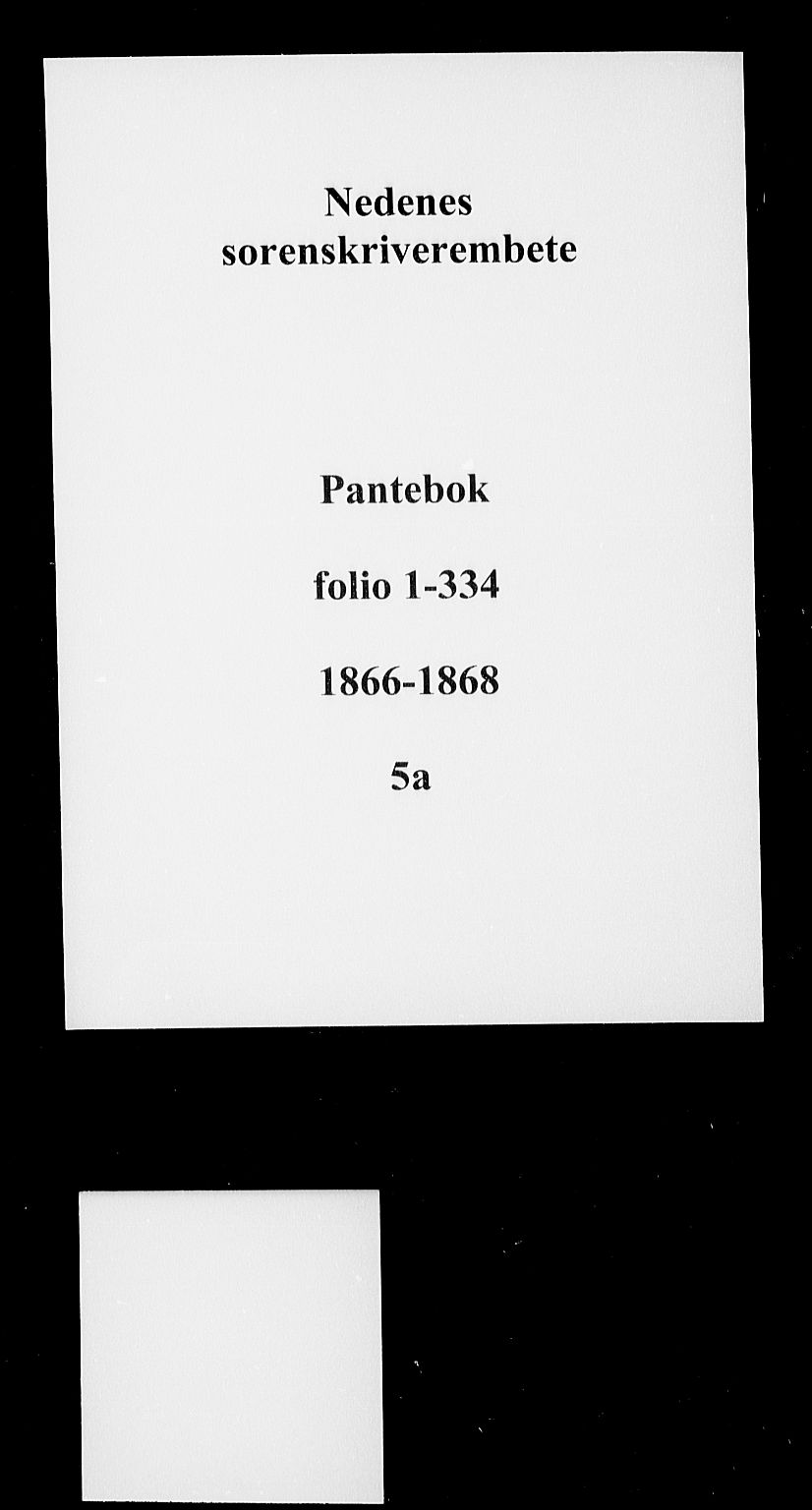 Nedenes sorenskriveri, SAK/1221-0006/G/Gb/Gba/L0006: Pantebok nr. 5a, 1866-1868