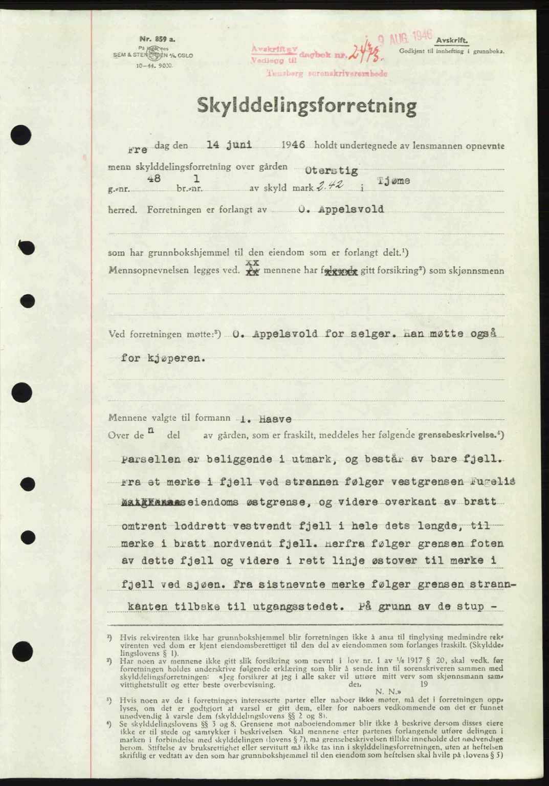 Tønsberg sorenskriveri, SAKO/A-130/G/Ga/Gaa/L0019: Pantebok nr. A19, 1946-1946, Dagboknr: 2473/1946