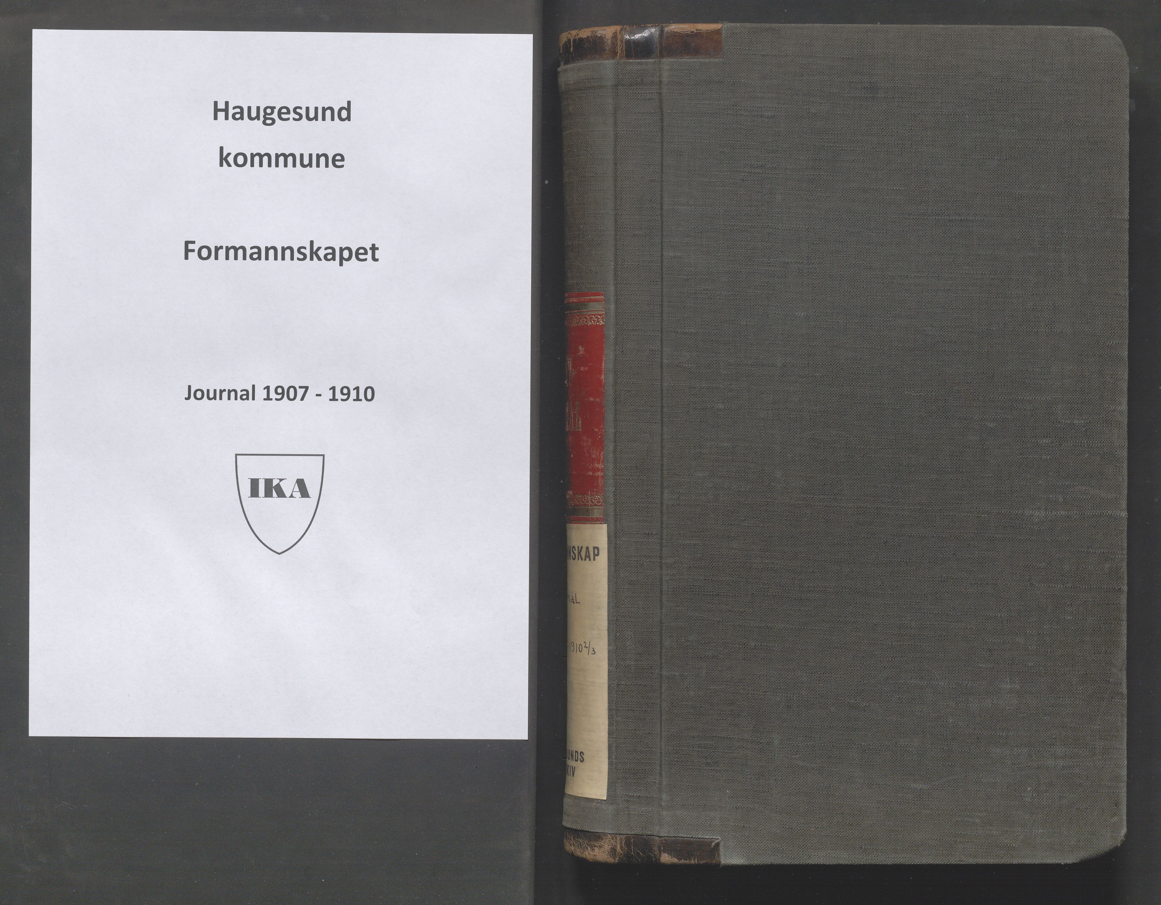Haugesund kommune - Formannskapet, IKAR/X-0001/C/L0003: Journal, 1907-1910