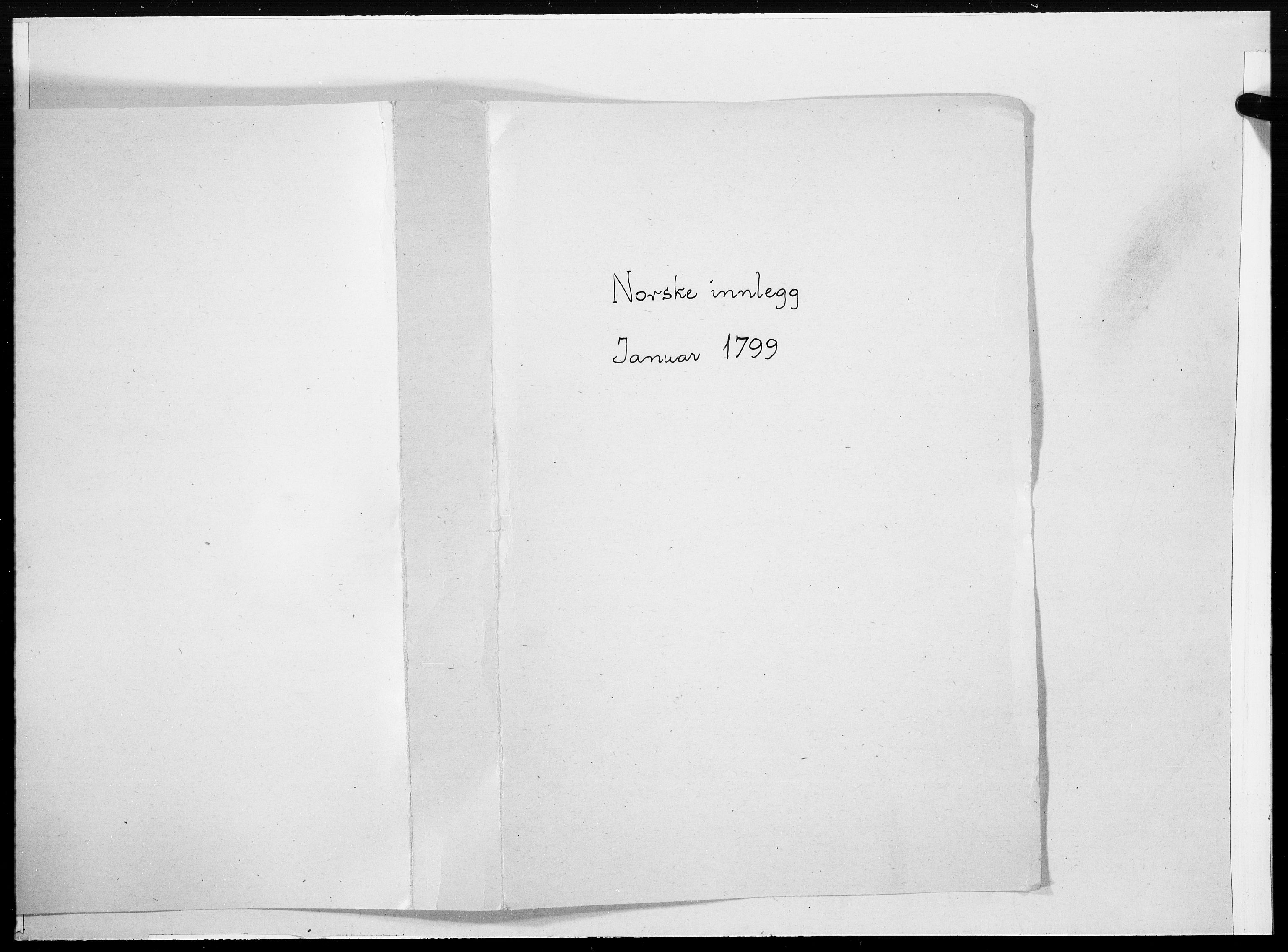 Danske Kanselli 1572-1799, AV/RA-EA-3023/F/Fc/Fcc/Fcca/L0316: Norske innlegg 1572-1799, 1799, s. 1