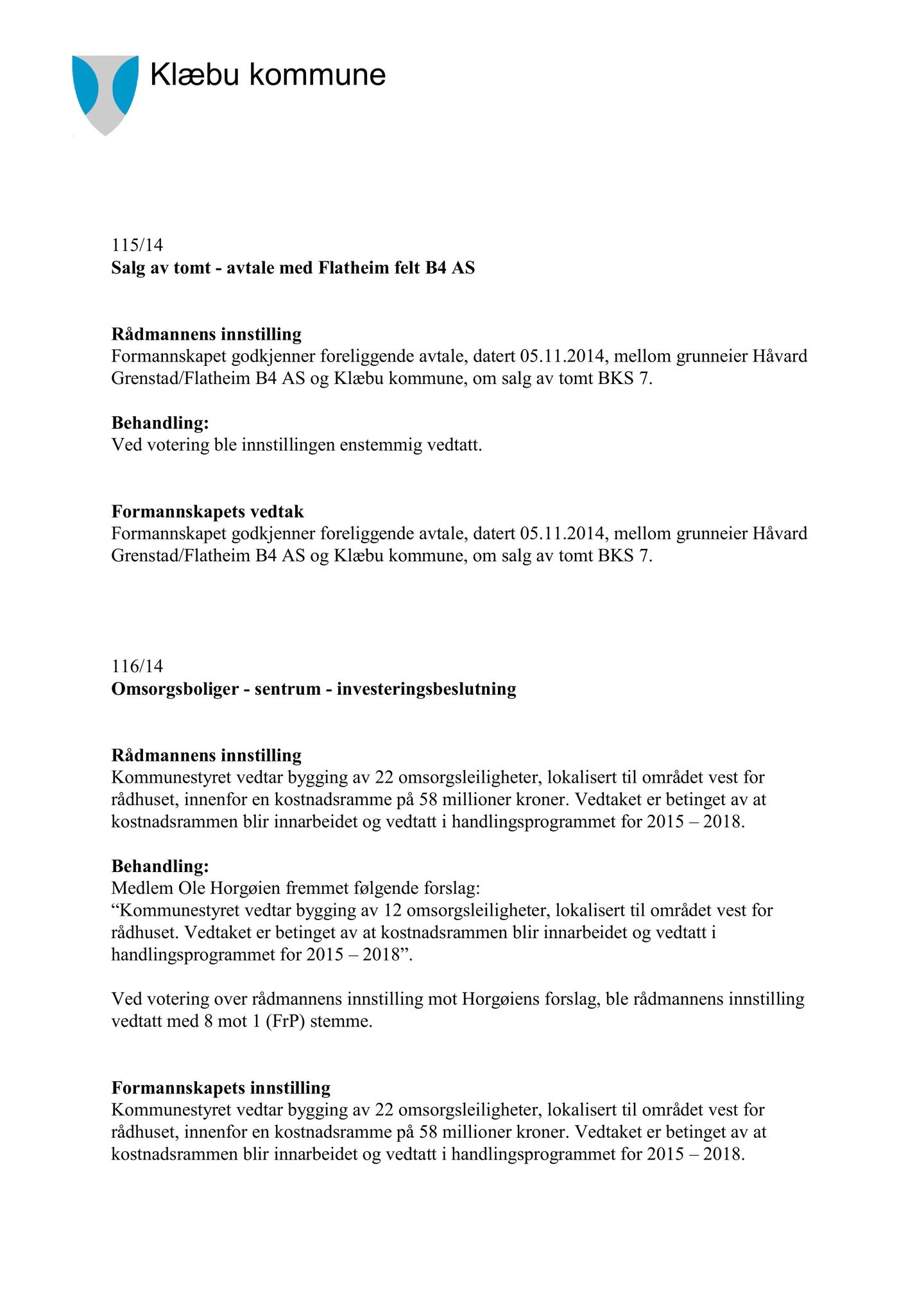 Klæbu Kommune, TRKO/KK/02-FS/L007: Formannsskapet - Møtedokumenter, 2014, s. 3986