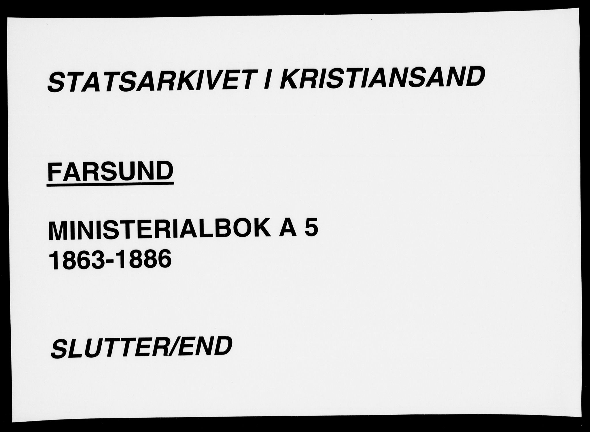 Farsund sokneprestkontor, SAK/1111-0009/F/Fa/L0005: Ministerialbok nr. A 5, 1863-1886