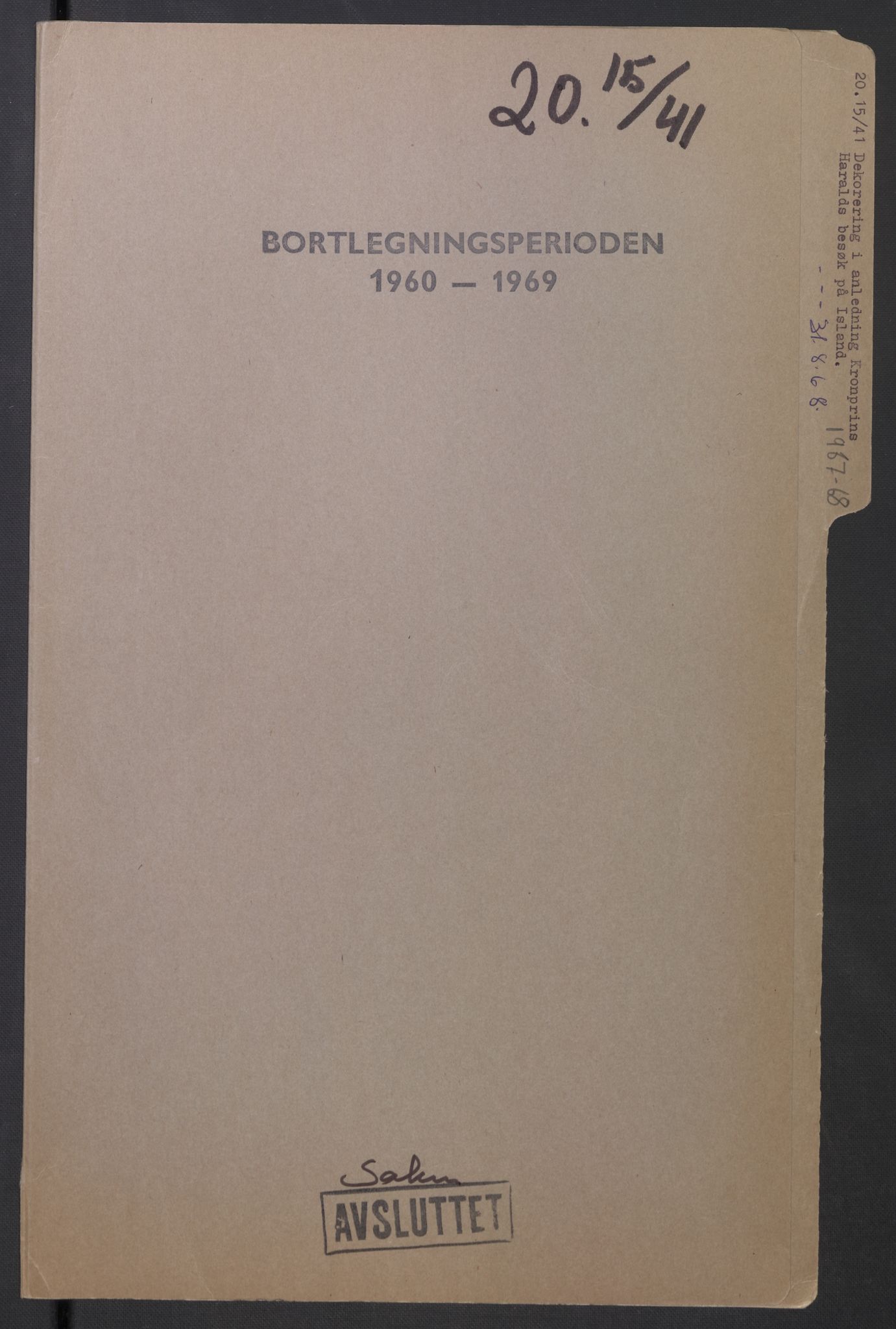 Utenriksdepartementet, hovedarkiv, RA/S-6794/D/Da/Daa/L0542: Ordensvesen. Statsoverhoders og fyrsters jubiléer og begravelser. Ordensvesen. Statsoverhoders og fyrsters jubiléer og begravelser. Statsjubiléer. Fyrstebesøk (utvekslinger). Flåtebesøk (utvekslinger), 1960-1969, s. 705