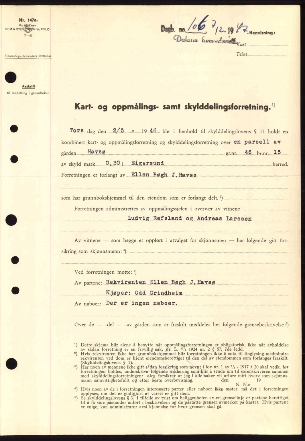 Dalane sorenskriveri, SAST/A-100309/02/G/Gb/L0049: Pantebok nr. A9, 1946-1947, Dagboknr: 106/1947