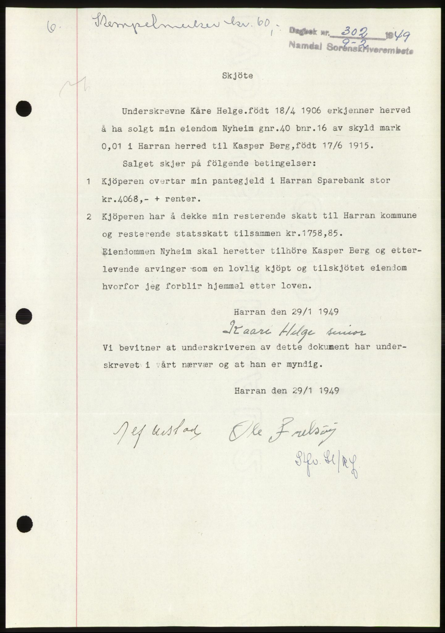 Namdal sorenskriveri, SAT/A-4133/1/2/2C: Pantebok nr. -, 1949-1949, Dagboknr: 302/1949