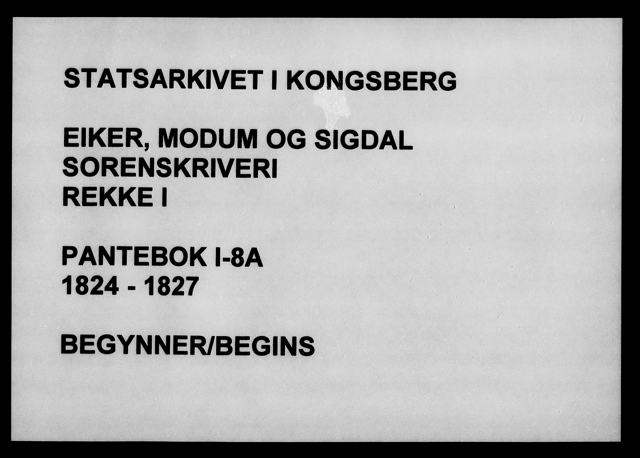 Eiker, Modum og Sigdal sorenskriveri, SAKO/A-123/G/Ga/Gaa/L0008a: Pantebok nr. I 8a, 1824-1827