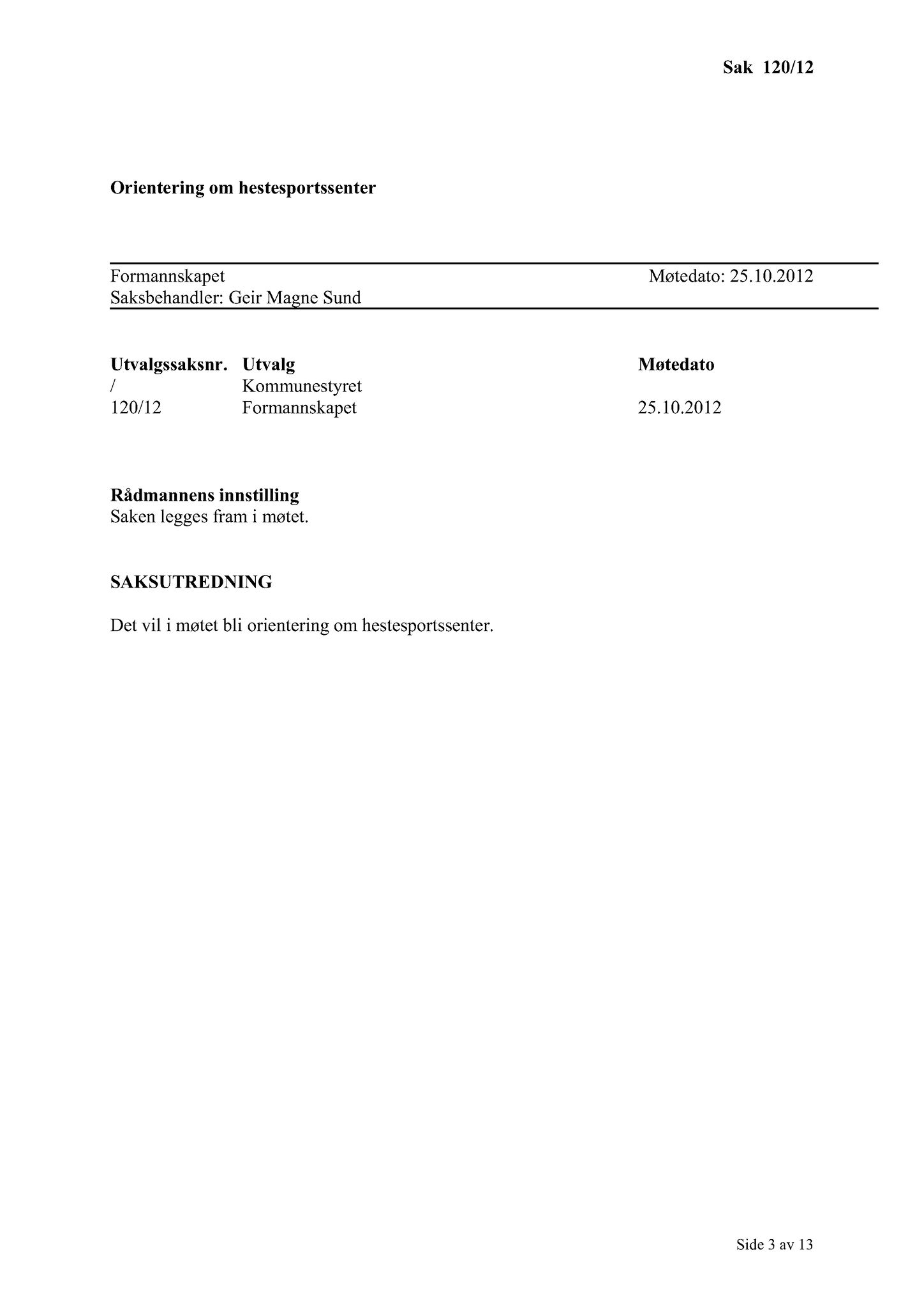 Klæbu Kommune, TRKO/KK/02-FS/L005: Formannsskapet - Møtedokumenter, 2012, s. 2666