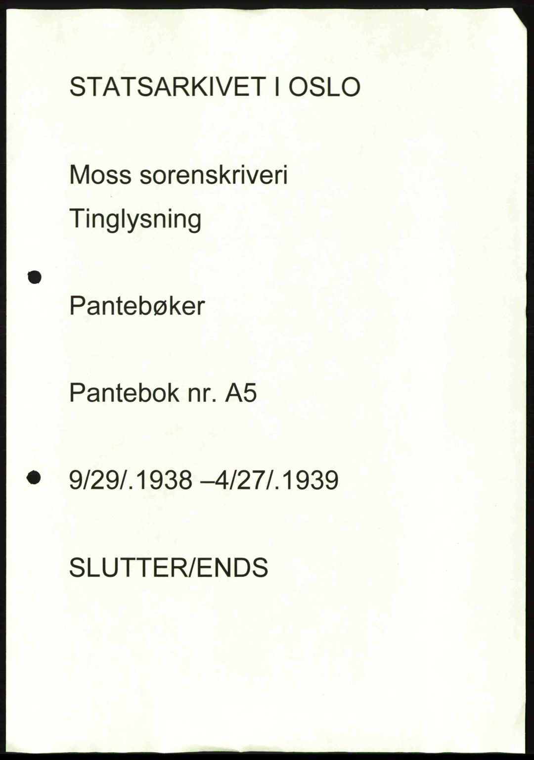 Moss sorenskriveri, AV/SAO-A-10168: Pantebok nr. A5, 1938-1939