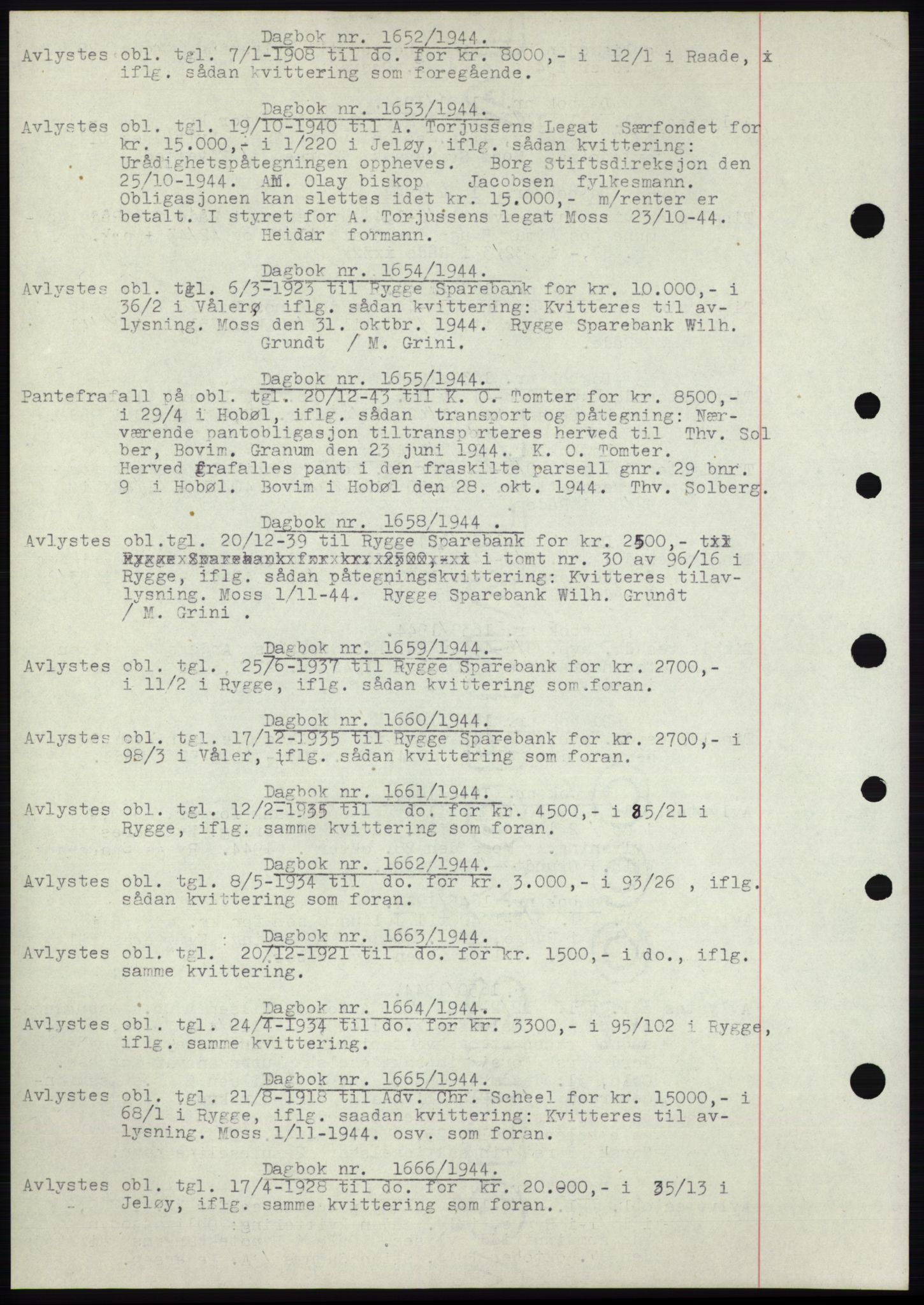 Moss sorenskriveri, SAO/A-10168: Pantebok nr. C10, 1938-1950, Dagboknr: 1652/1944
