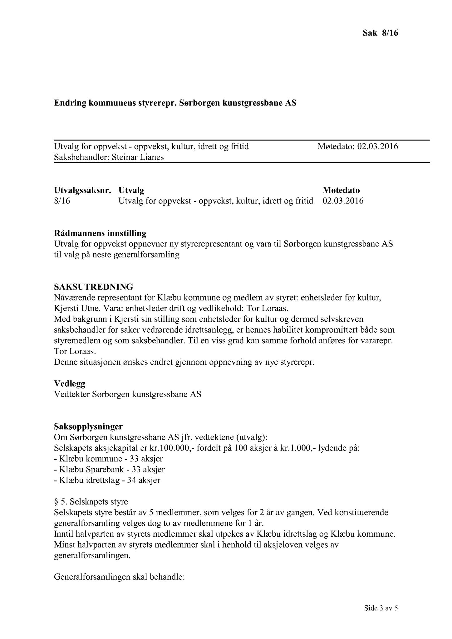 Klæbu Kommune, TRKO/KK/04-UO/L007: Utvalg for oppvekst - Møtedokumenter, 2016