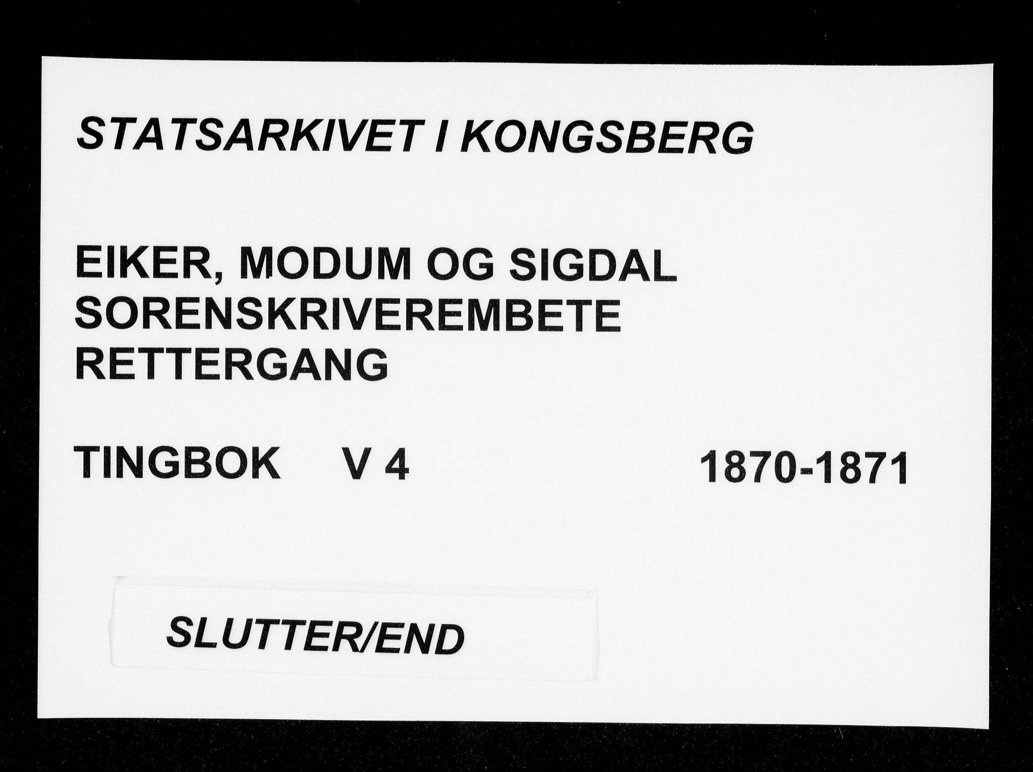 Eiker, Modum og Sigdal sorenskriveri, AV/SAKO-A-123/F/Fa/Fae/L0004: Tingbok, 1870-1871