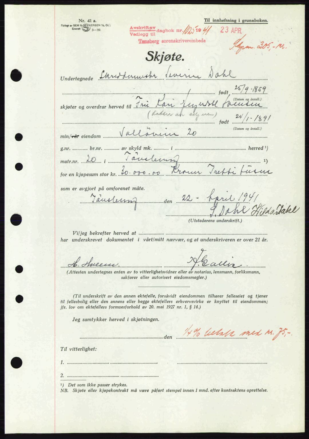 Tønsberg sorenskriveri, AV/SAKO-A-130/G/Ga/Gaa/L0010: Pantebok nr. A10, 1941-1941, Dagboknr: 1025/1941