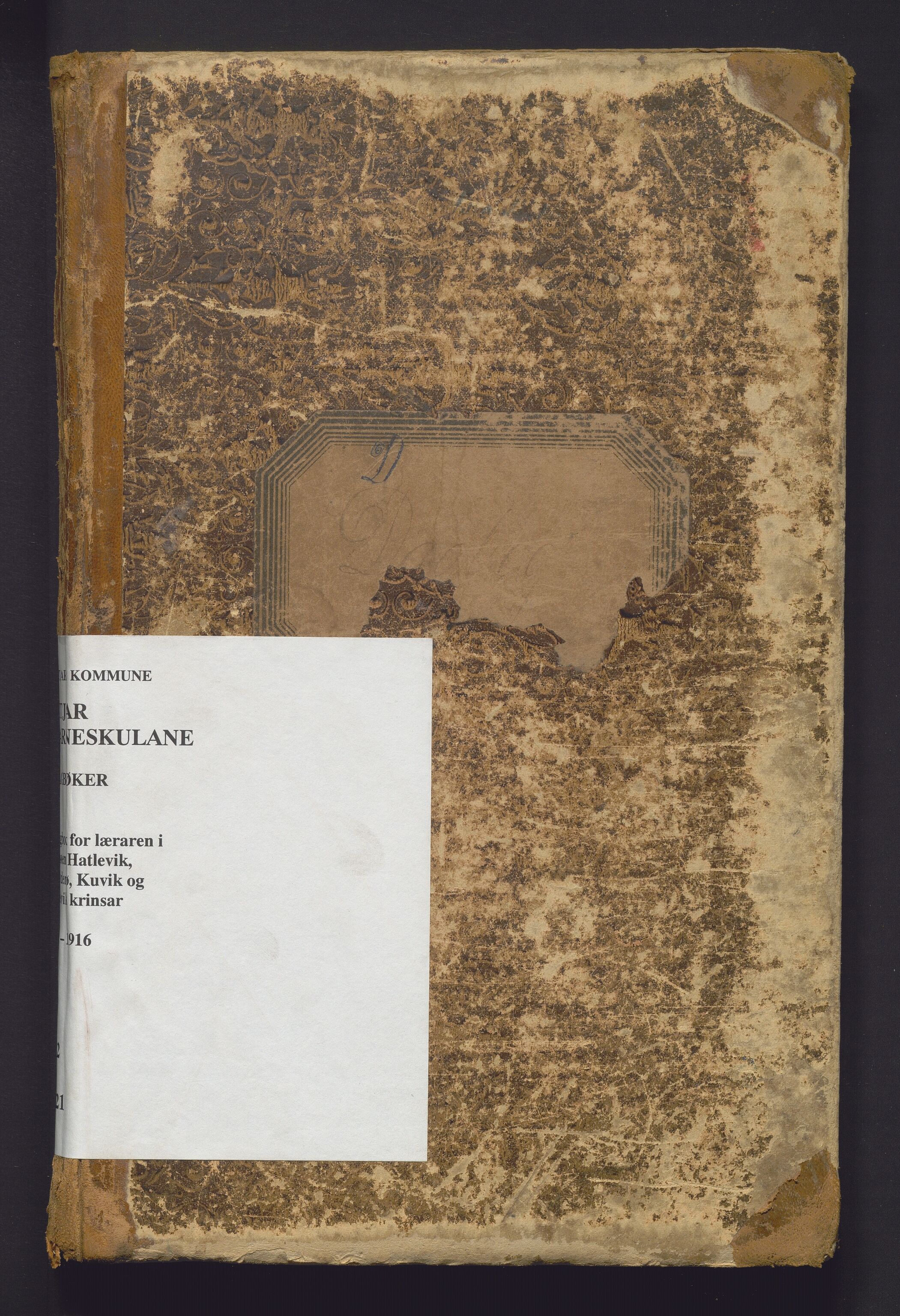 Fitjar kommune. Barneskulane, IKAH/1222-231/G/Ga/L0021: Dagbok for kæraren i Risøen, Hatlevik, Sælevik, Tvedarøy krinsar, 1899-1916