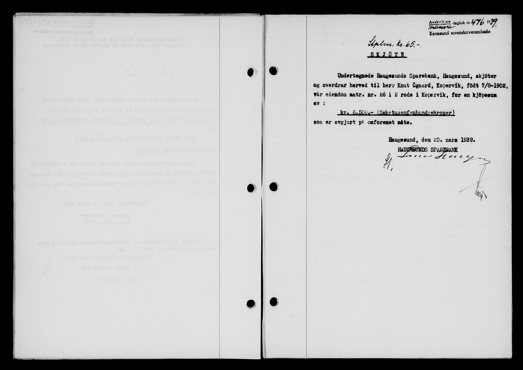 Karmsund sorenskriveri, SAST/A-100311/01/II/IIB/L0071: Pantebok nr. 52A, 1939-1939, Dagboknr: 476/1939