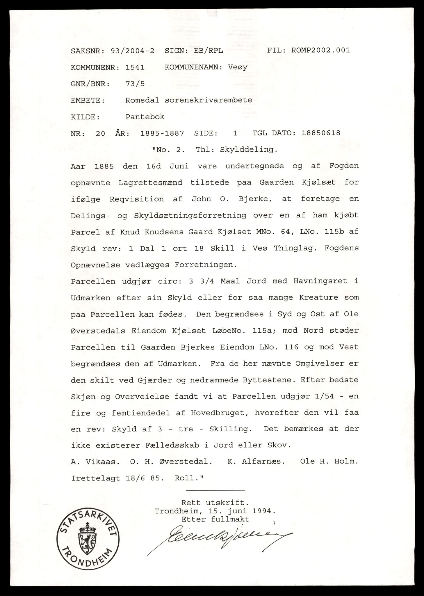 Statsarkivet i Trondheim, AV/SAT-A-4183/J/Jd/L0020: Pantebok 20, 1885-1887