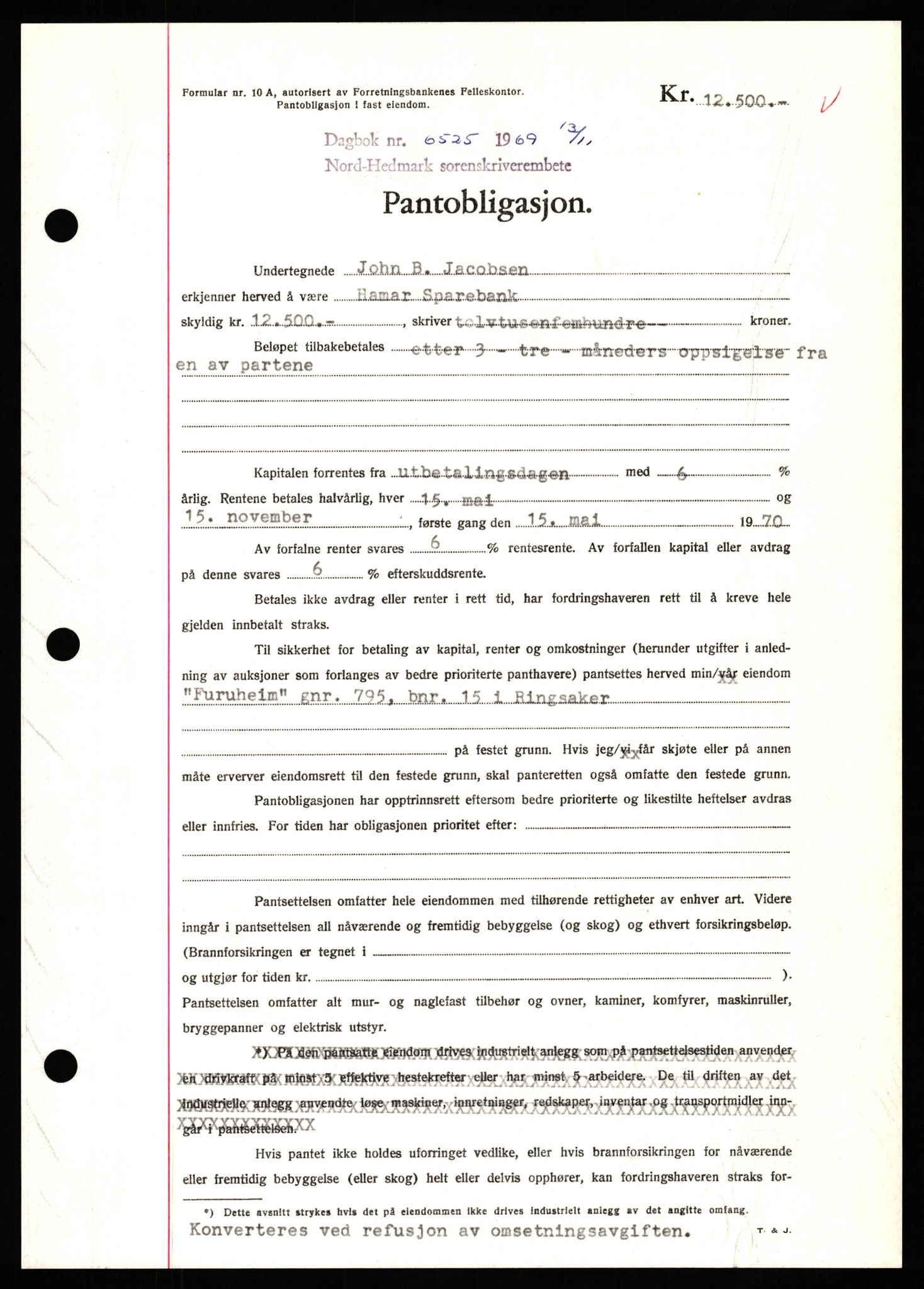 Nord-Hedmark sorenskriveri, SAH/TING-012/H/Hb/Hbf/L0082: Pantebok nr. B82, 1969-1969, Dagboknr: 6525/1969