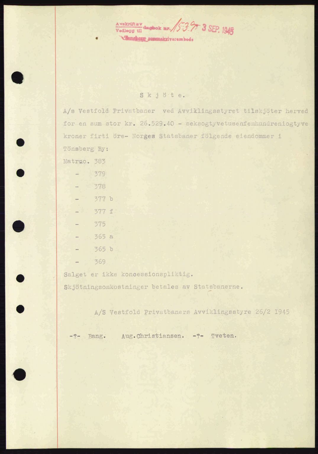 Tønsberg sorenskriveri, AV/SAKO-A-130/G/Ga/Gaa/L0017a: Pantebok nr. A17a, 1945-1945, Dagboknr: 1539/1945