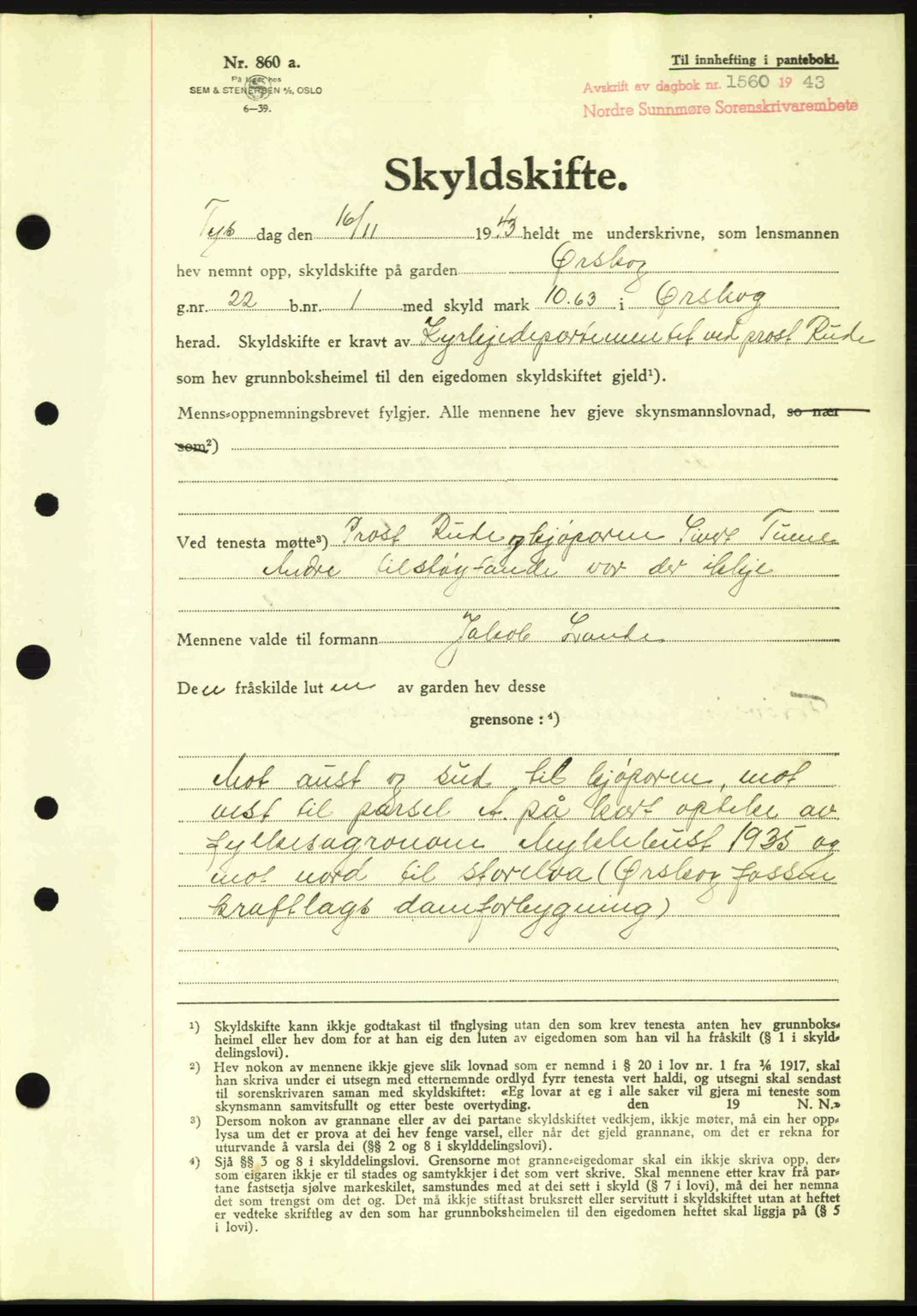 Nordre Sunnmøre sorenskriveri, AV/SAT-A-0006/1/2/2C/2Ca: Pantebok nr. A17, 1943-1944, Dagboknr: 1560/1943