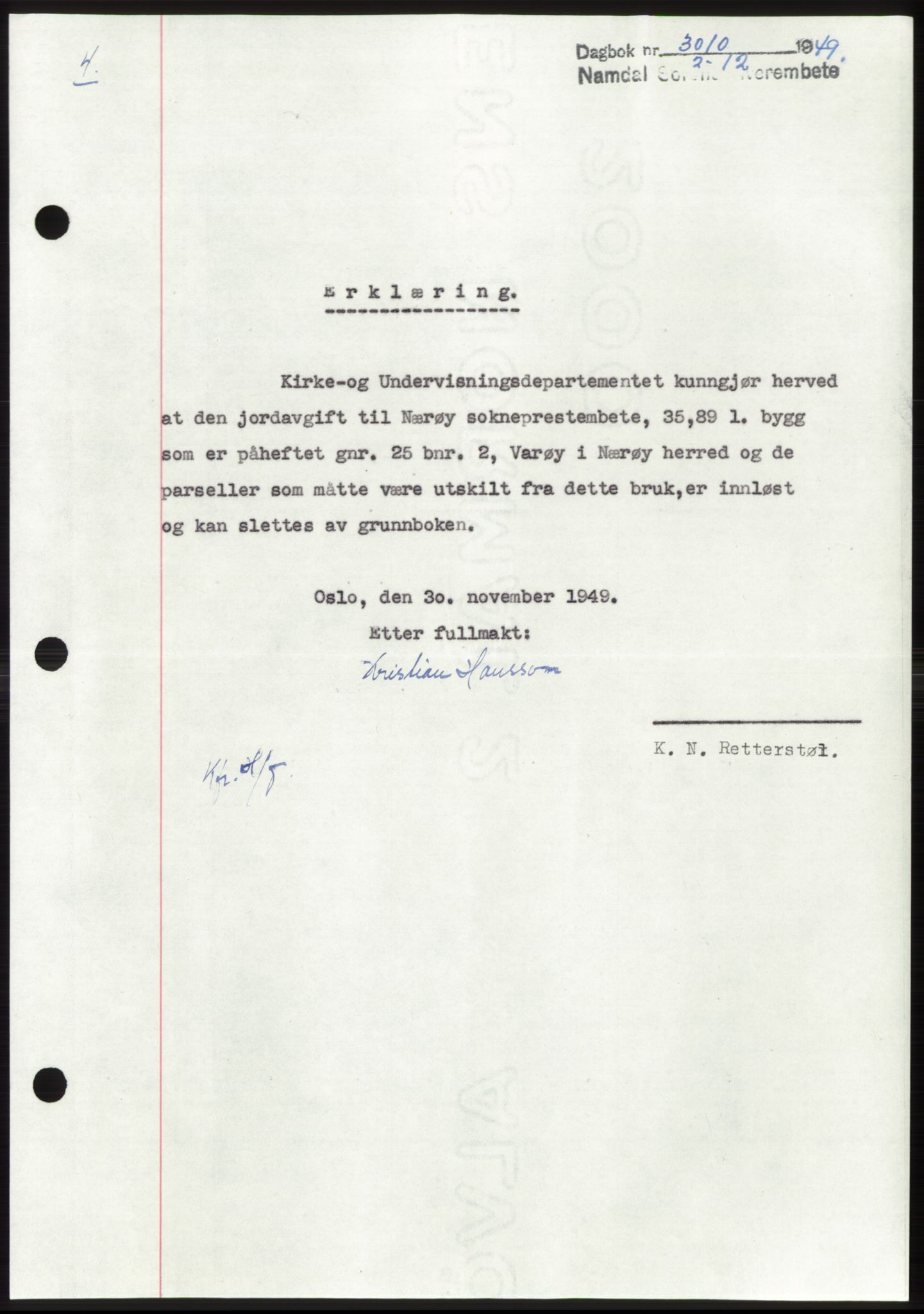 Namdal sorenskriveri, SAT/A-4133/1/2/2C: Pantebok nr. -, 1949-1949, Dagboknr: 3010/1949