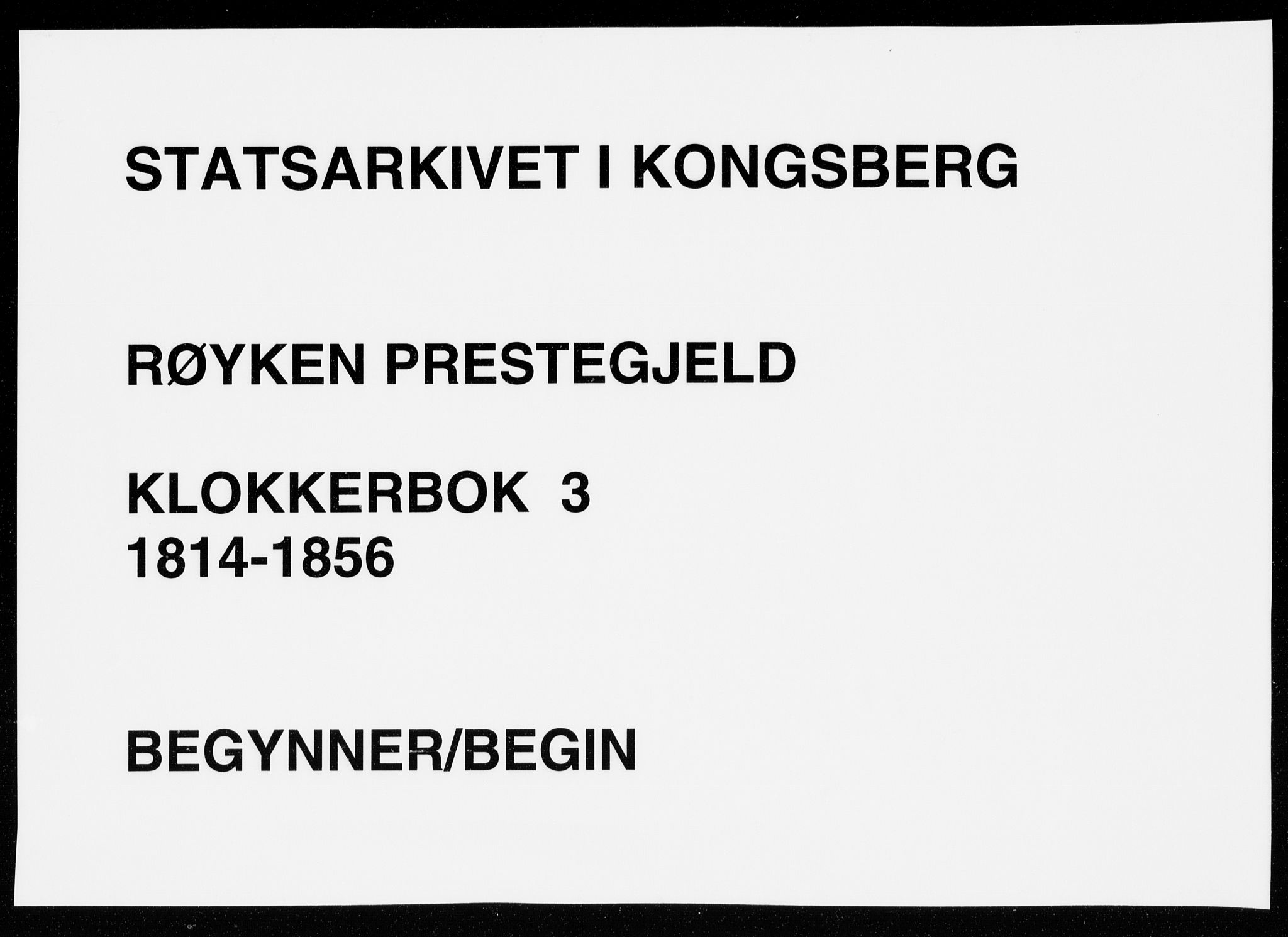 Røyken kirkebøker, AV/SAKO-A-241/G/Ga/L0003: Klokkerbok nr. 3, 1814-1856