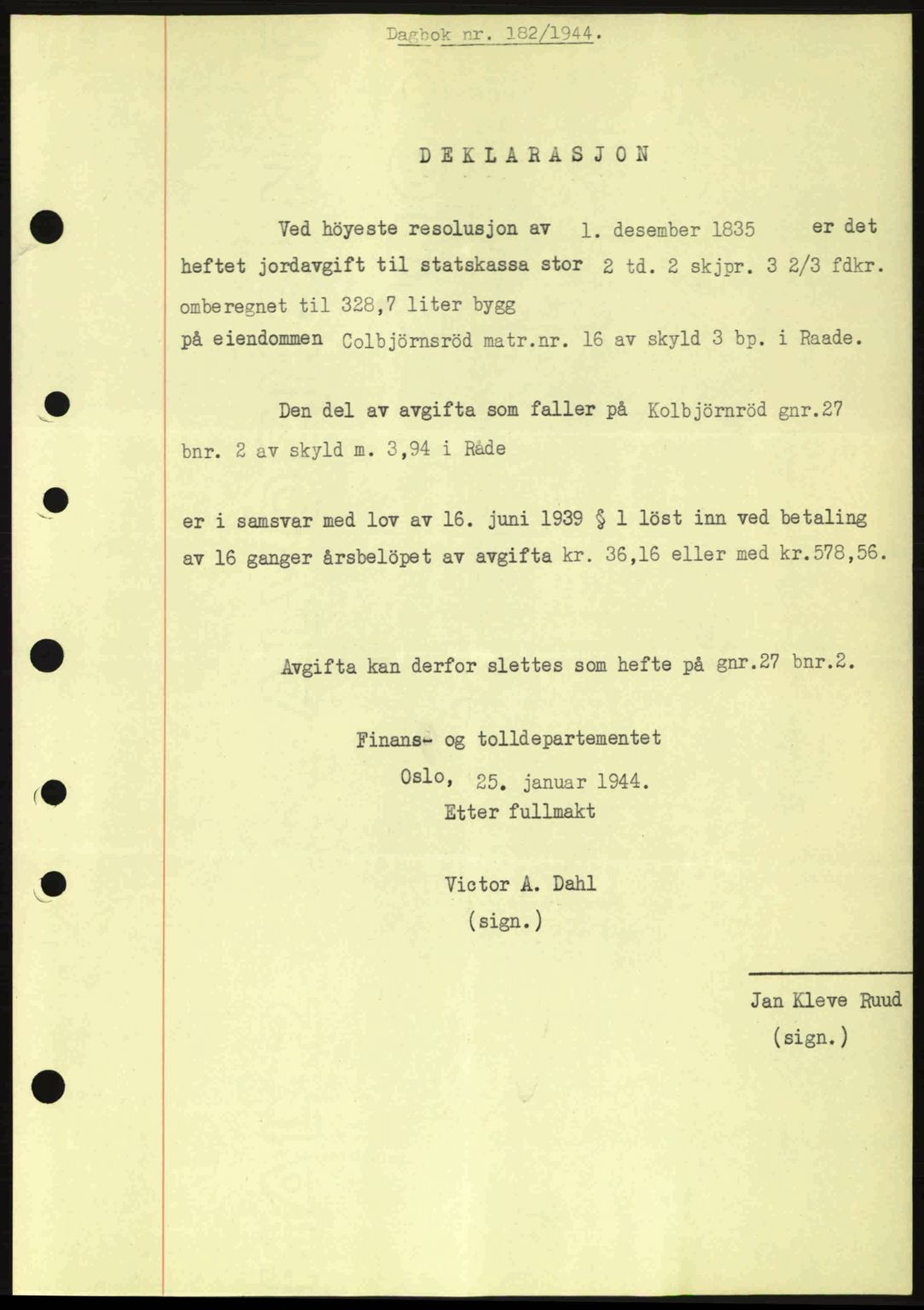 Moss sorenskriveri, SAO/A-10168: Pantebok nr. B13, 1943-1945, Dagboknr: 182/1944