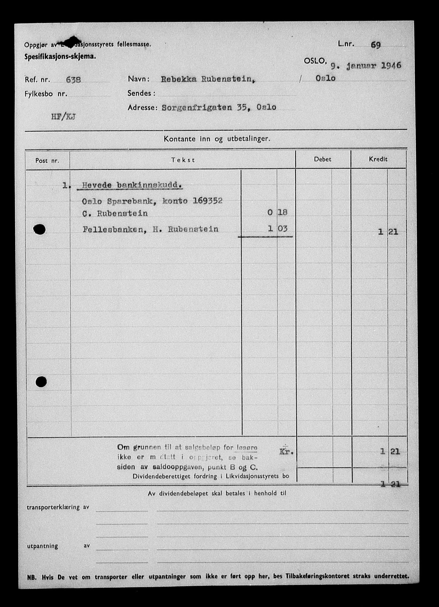 Justisdepartementet, Tilbakeføringskontoret for inndratte formuer, AV/RA-S-1564/H/Hc/Hcc/L0975: --, 1945-1947, s. 332