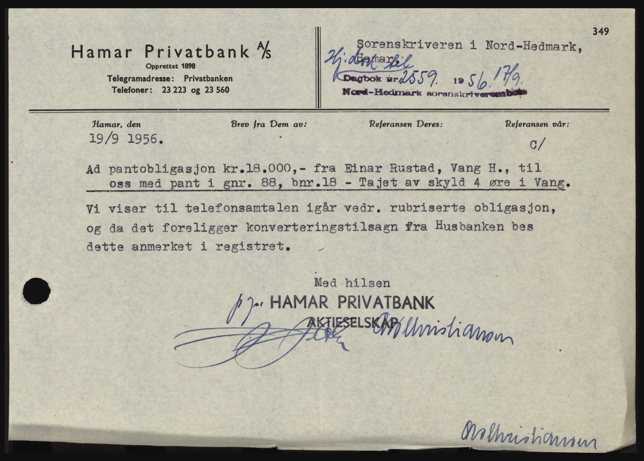 Nord-Hedmark sorenskriveri, SAH/TING-012/H/Hc/L0010: Pantebok nr. 10, 1955-1956, Dagboknr: 2559/1956