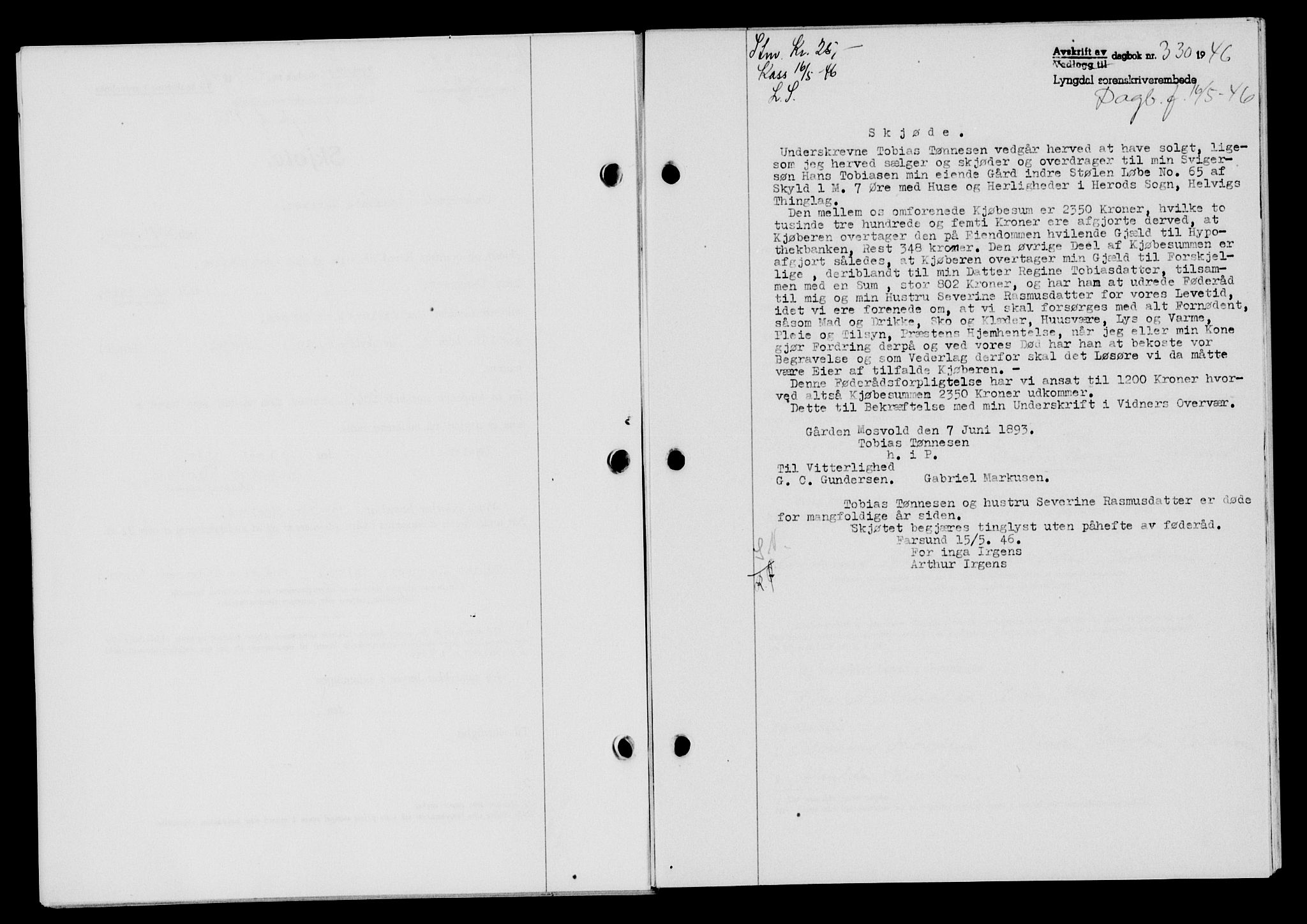 Lyngdal sorenskriveri, SAK/1221-0004/G/Gb/L0659: Pantebok nr. A V, 1944-1946, Dagboknr: 330/1946