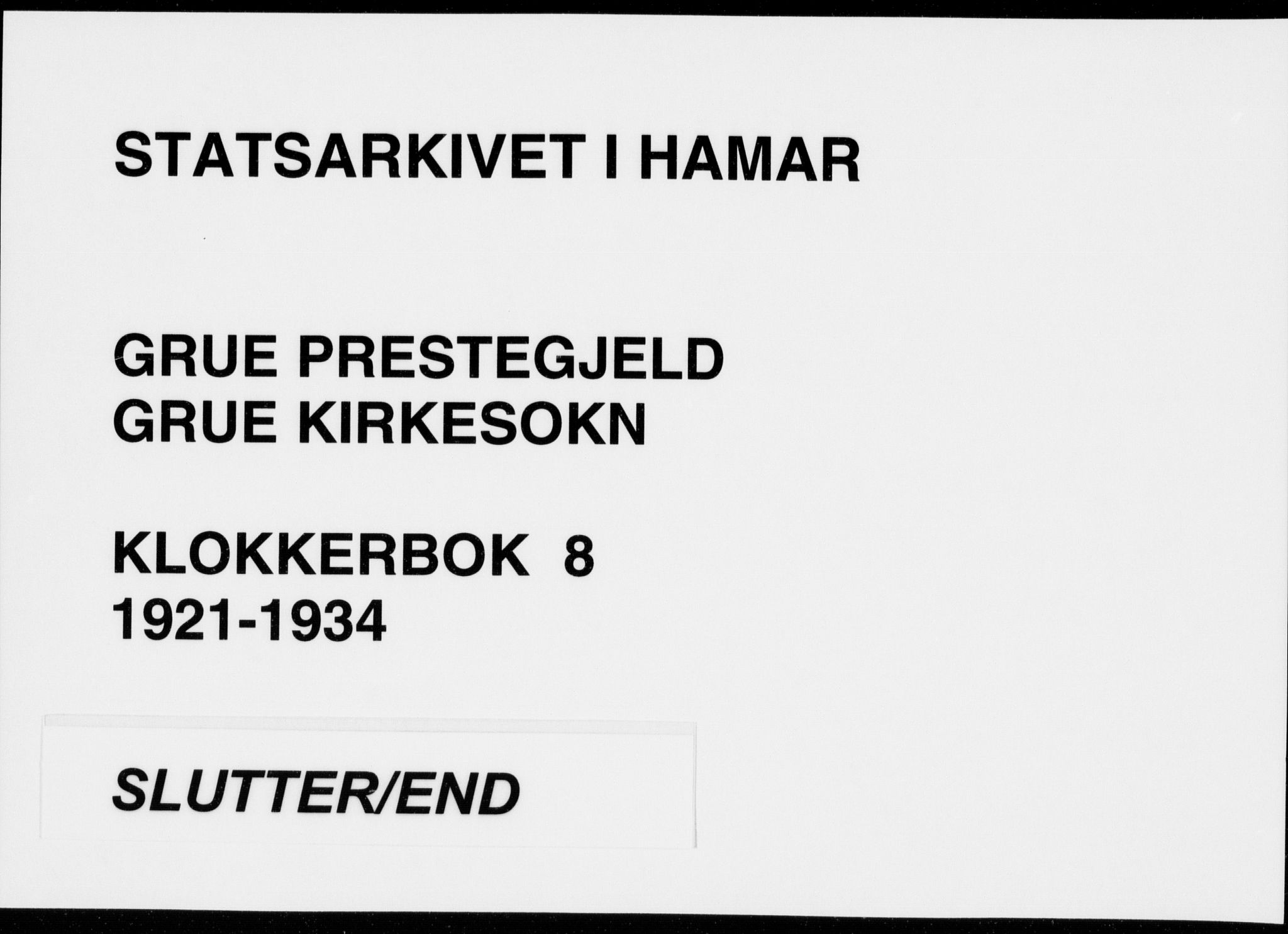 Grue prestekontor, AV/SAH-PREST-036/H/Ha/Hab/L0008: Klokkerbok nr. 8, 1921-1934