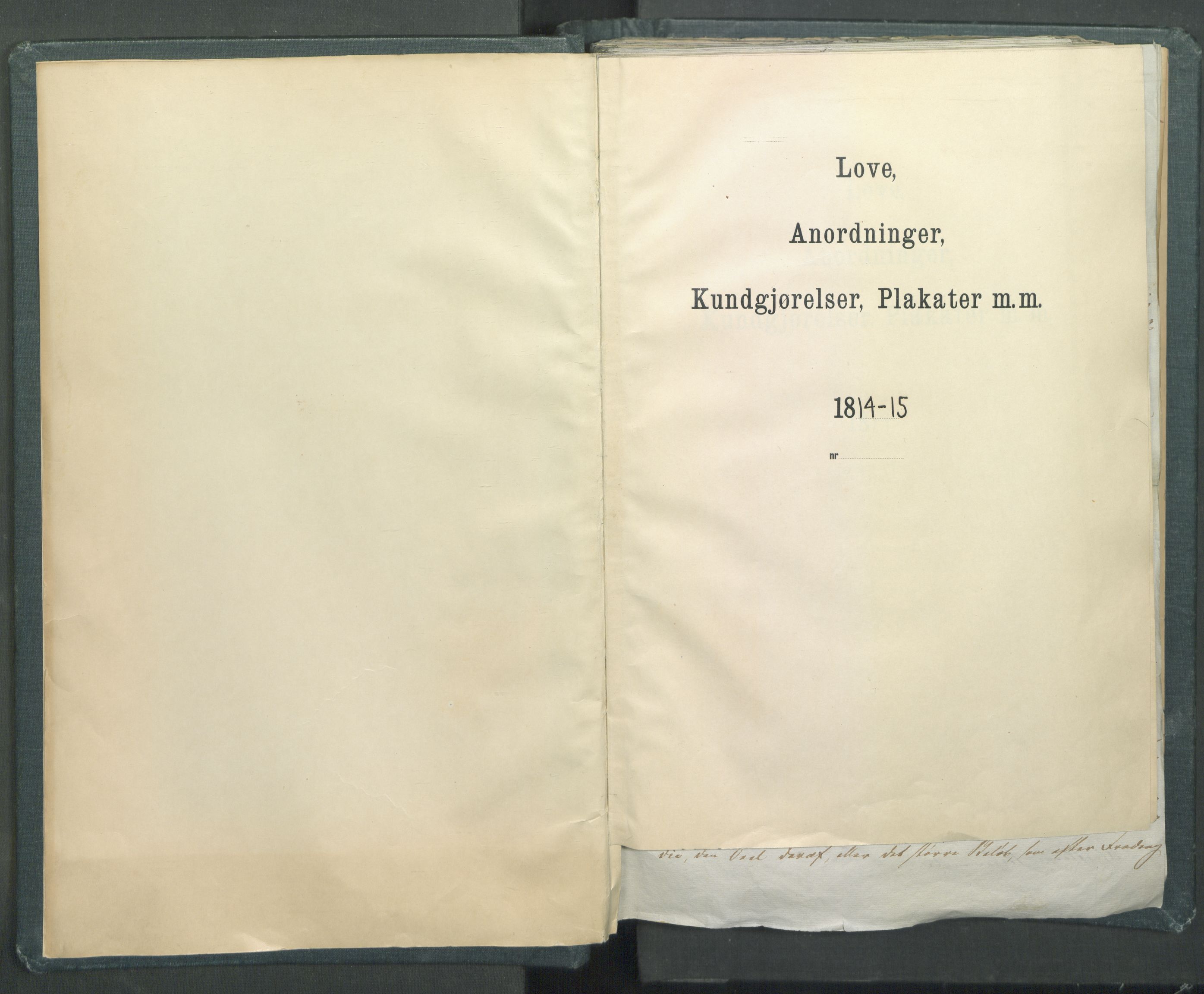 Statsrådssekretariatet, AV/RA-S-1001/D/Dd/Dda/L0001: Lover etc. Tittelbladet "Love, Anordninger, Kundgjørelser, Plakater m.m.", 1814-1815, s. 3