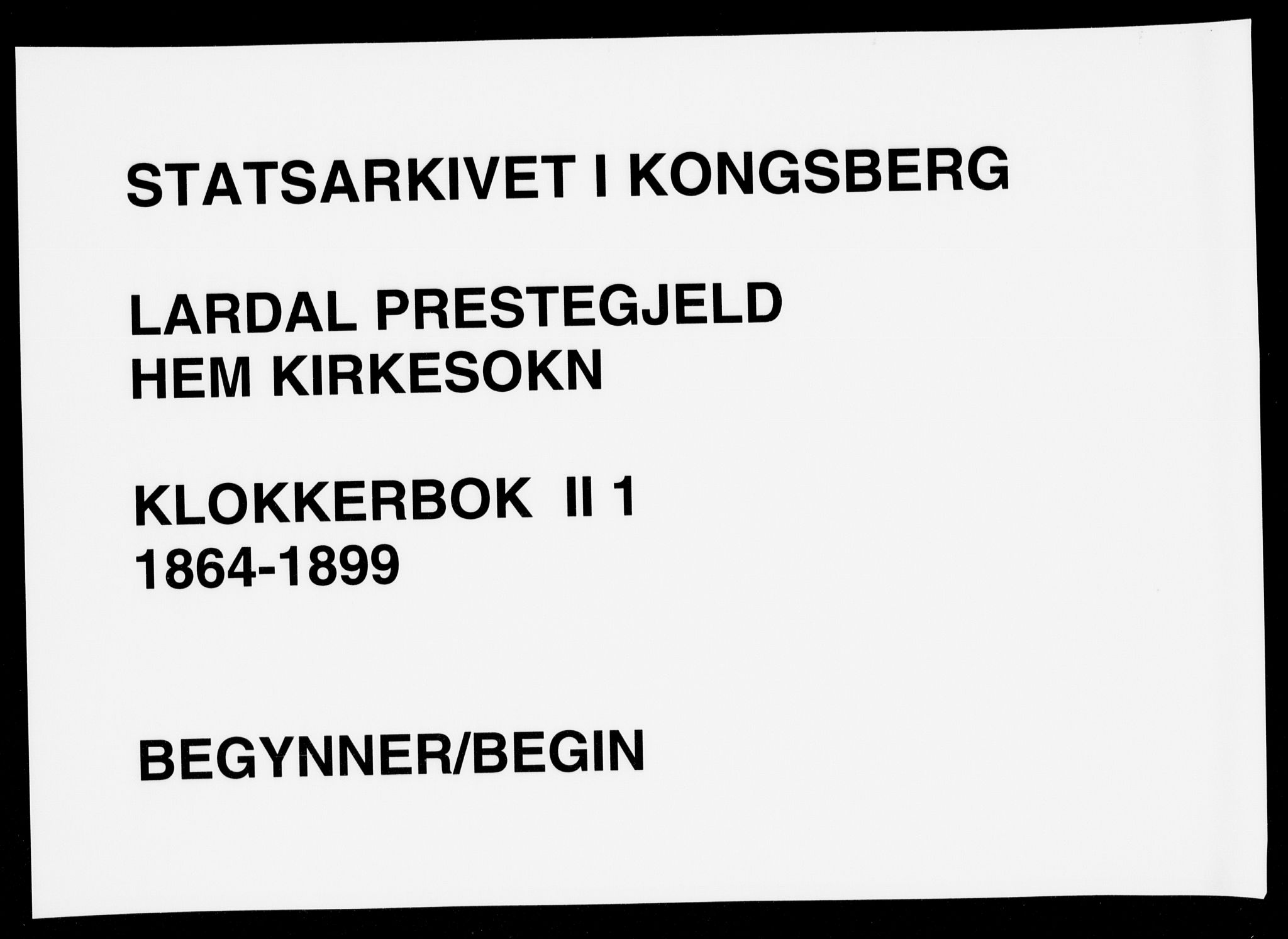 Lardal kirkebøker, AV/SAKO-A-350/G/Gb/L0001: Klokkerbok nr. II 1, 1864-1899