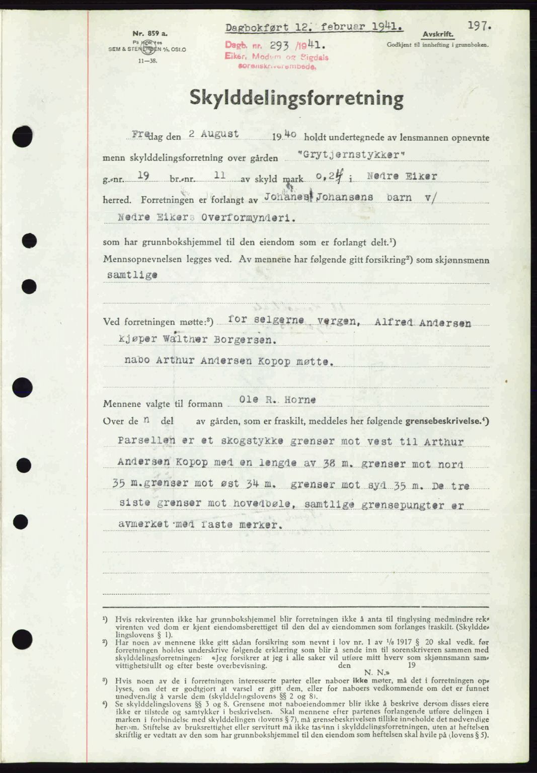 Eiker, Modum og Sigdal sorenskriveri, SAKO/A-123/G/Ga/Gab/L0043: Pantebok nr. A13, 1940-1941, Dagboknr: 293/1941