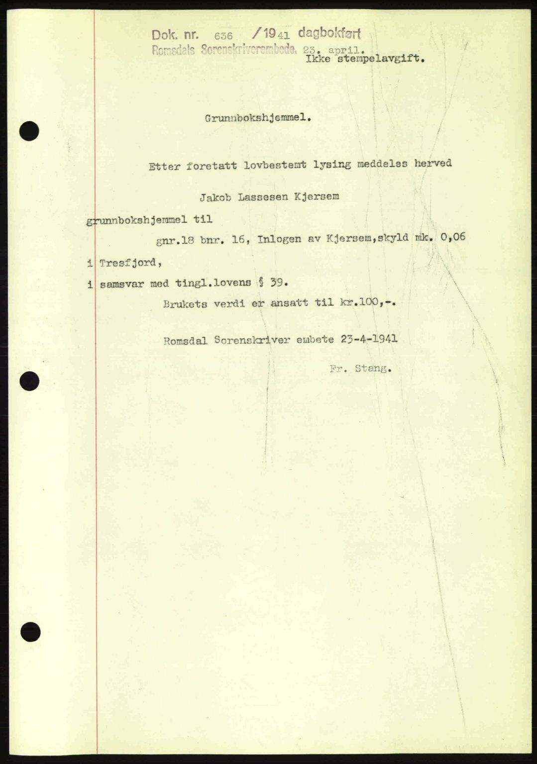 Romsdal sorenskriveri, SAT/A-4149/1/2/2C: Pantebok nr. A9, 1940-1941, Dagboknr: 636/1941