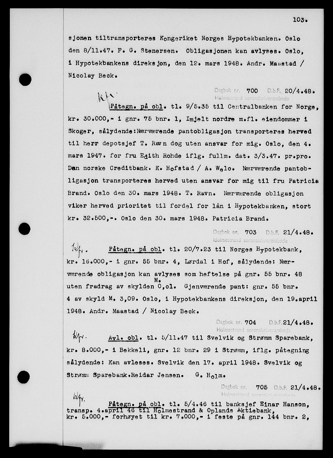 Holmestrand sorenskriveri, SAKO/A-67/G/Ga/Gab/L0058: Pantebok nr. B-58, 1947-1948, s. 103, Dagboknr: 700/1948